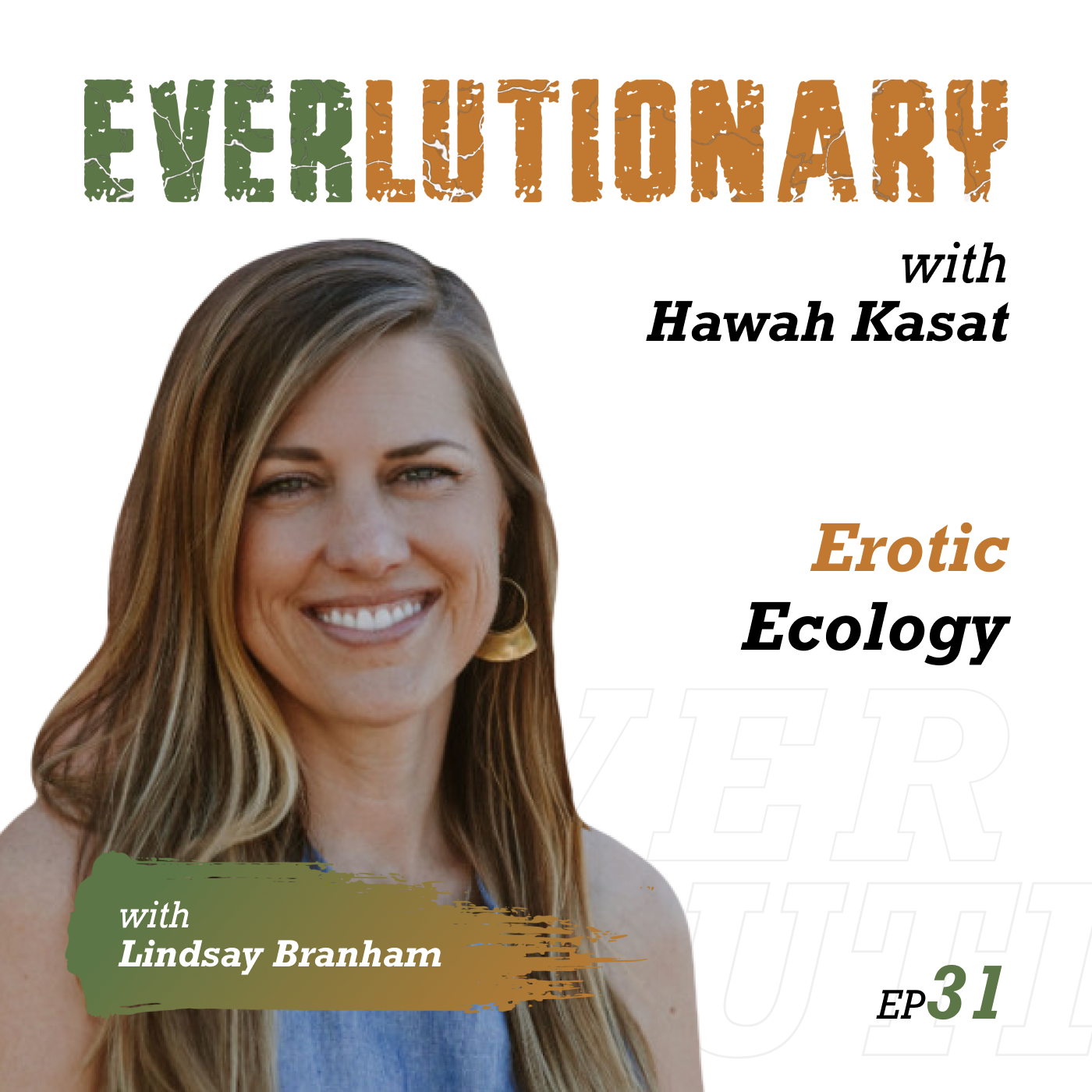 E31 - Erotic Ecology with Dr. Lindsay Branham