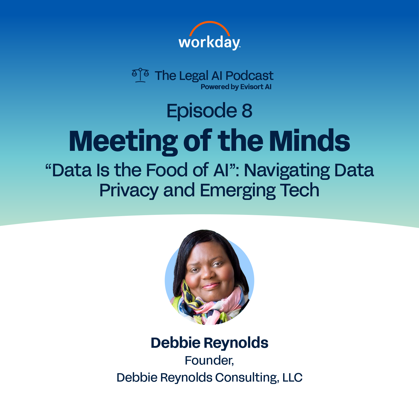 Data Is the Food of AI: Navigating Data Privacy and Emerging Tech with ‘The Data Diva’ Debbie Reynolds