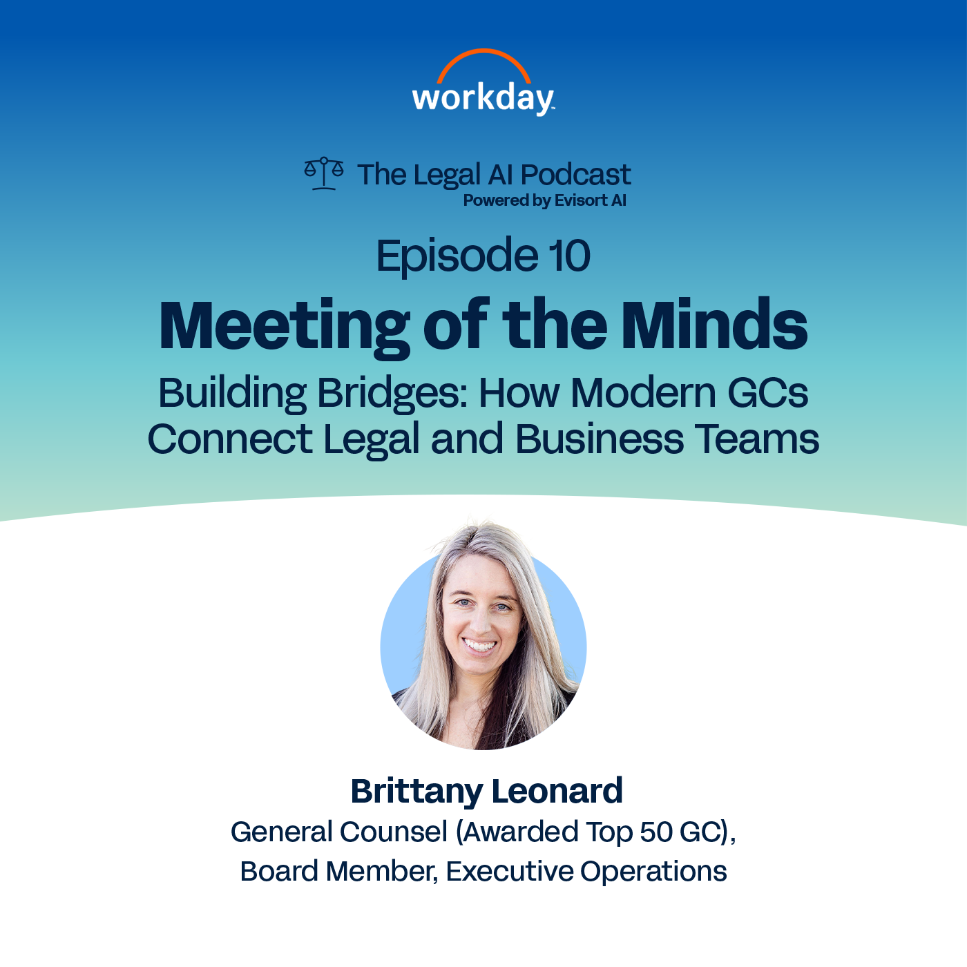 Building Bridges: How Modern GCs Connect Legal and Business Teams with Brittany Leonard