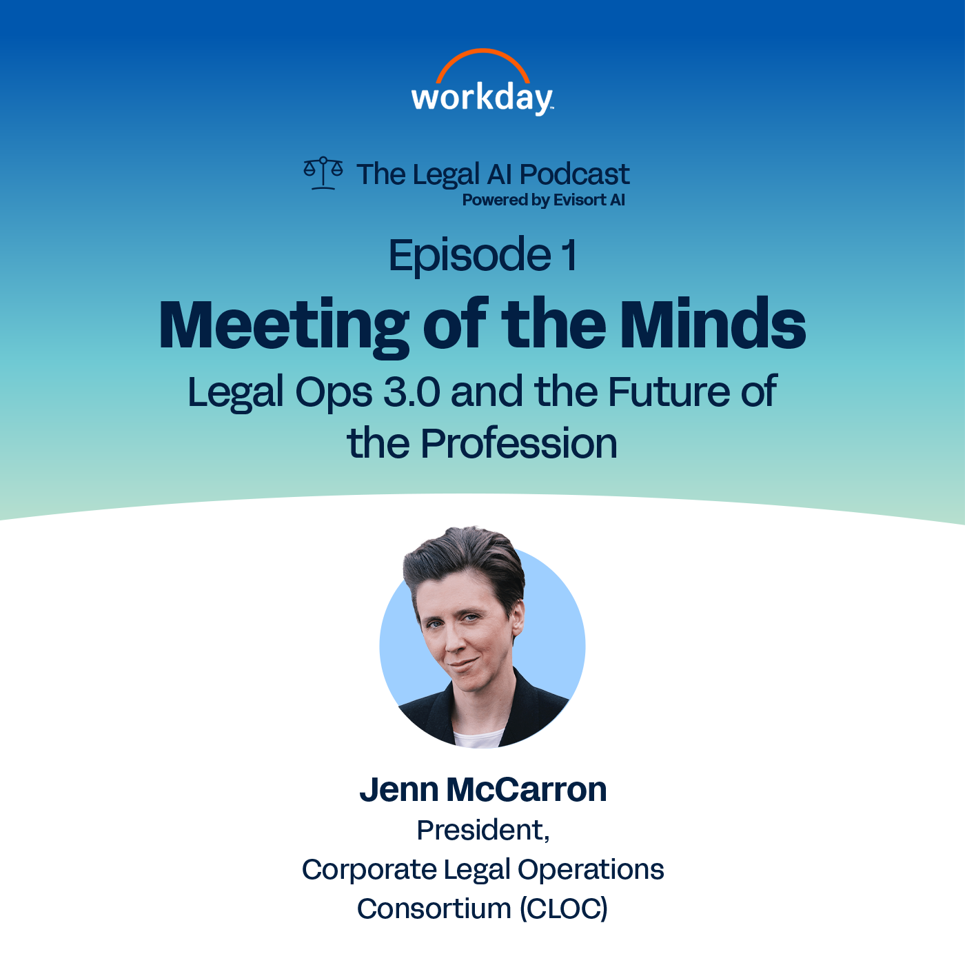 Legal Ops 3.0 and the Future of the Profession: An Interview with Jenn McCarron, President of CLOC episode artwork
