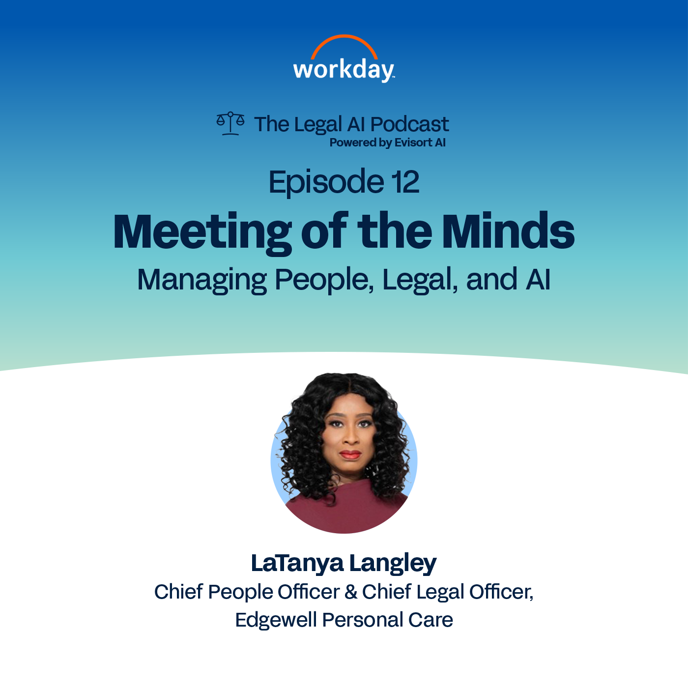 Managing People, Legal, & AI with LaTanya Langley, CLO & CPO of Edgewell Personal Care