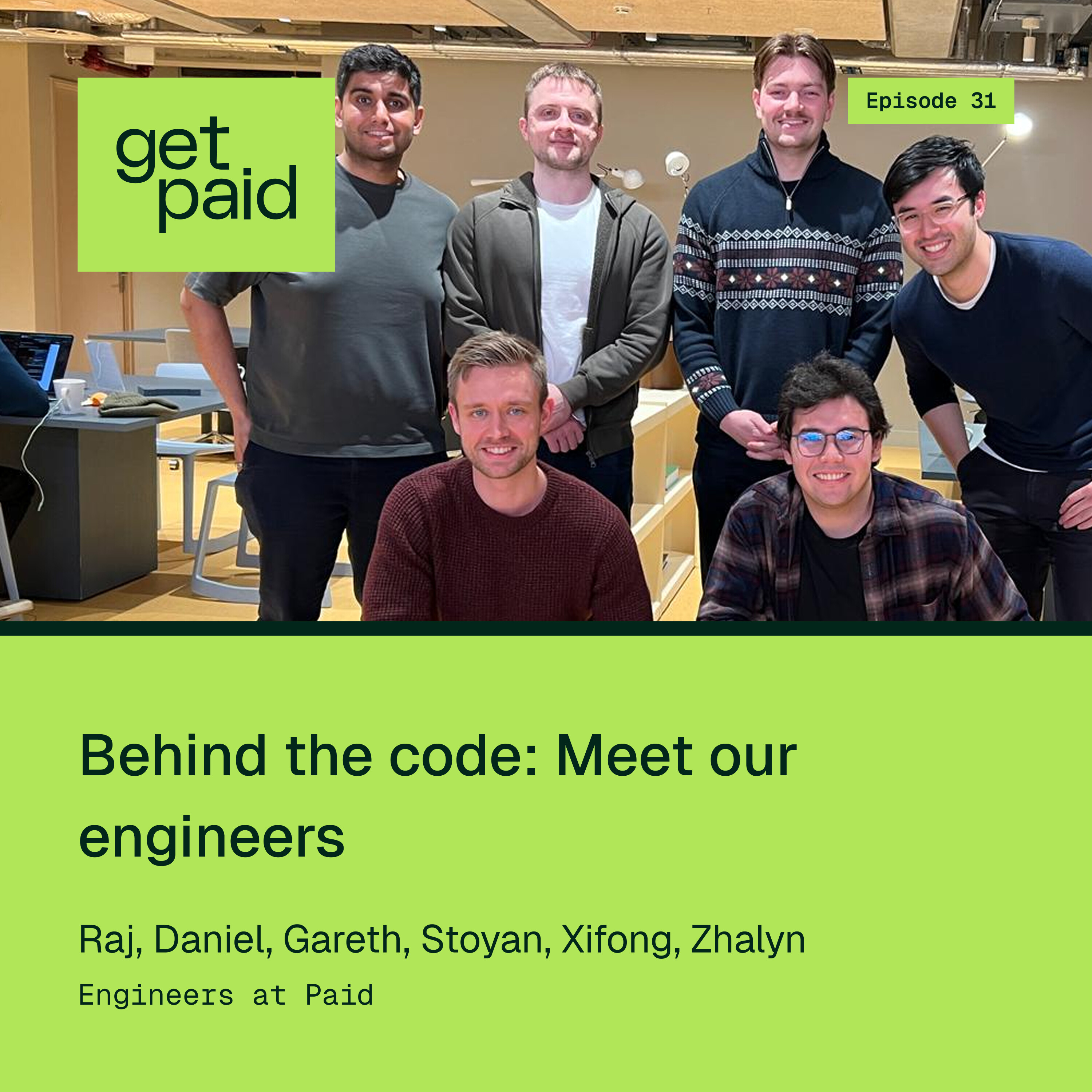 S2E31: Behind the code: meet our engineers episode artwork