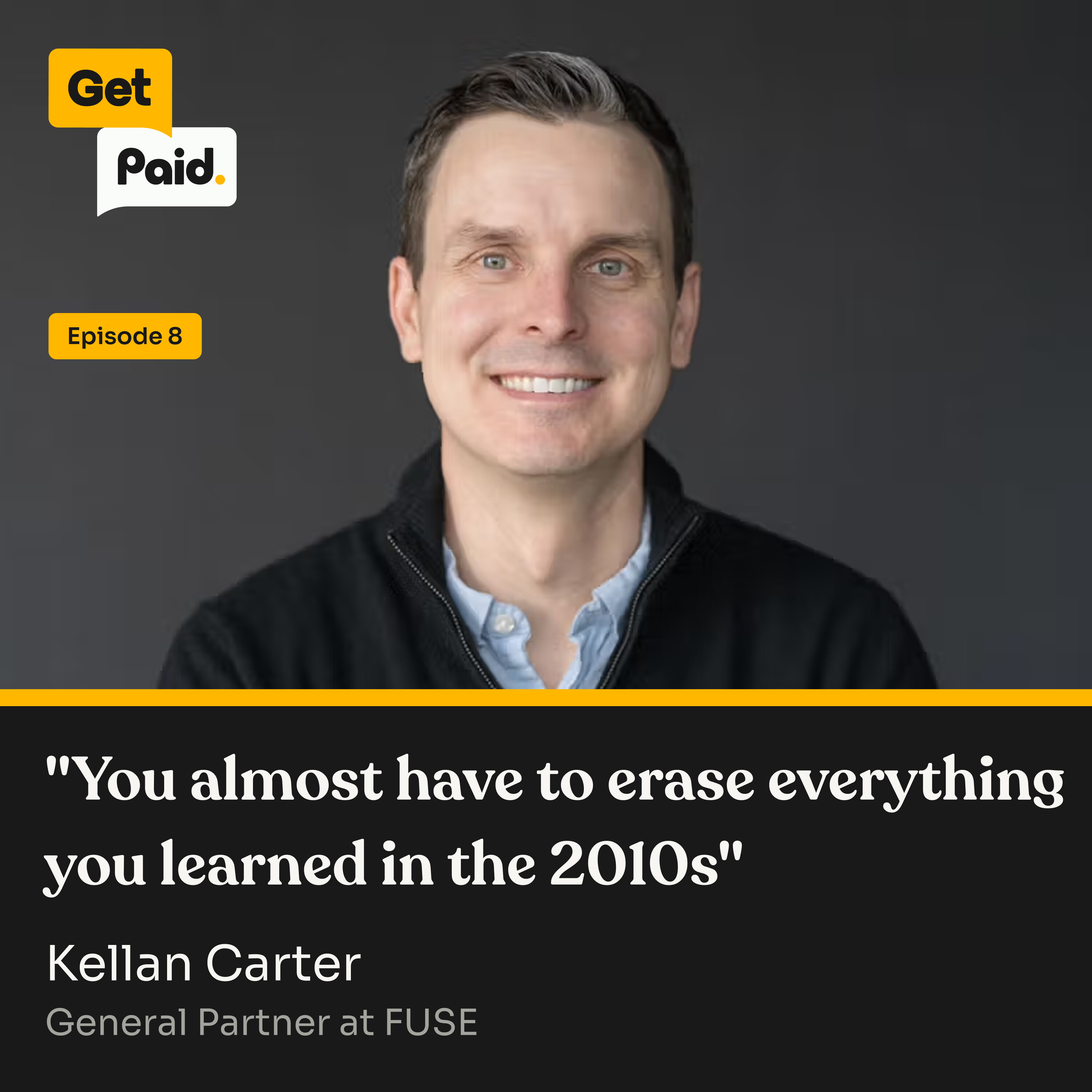 S2E8: "You almost have to erase everything you learned in the 2010s" | Kellan Carter (FUSE) episode artwork