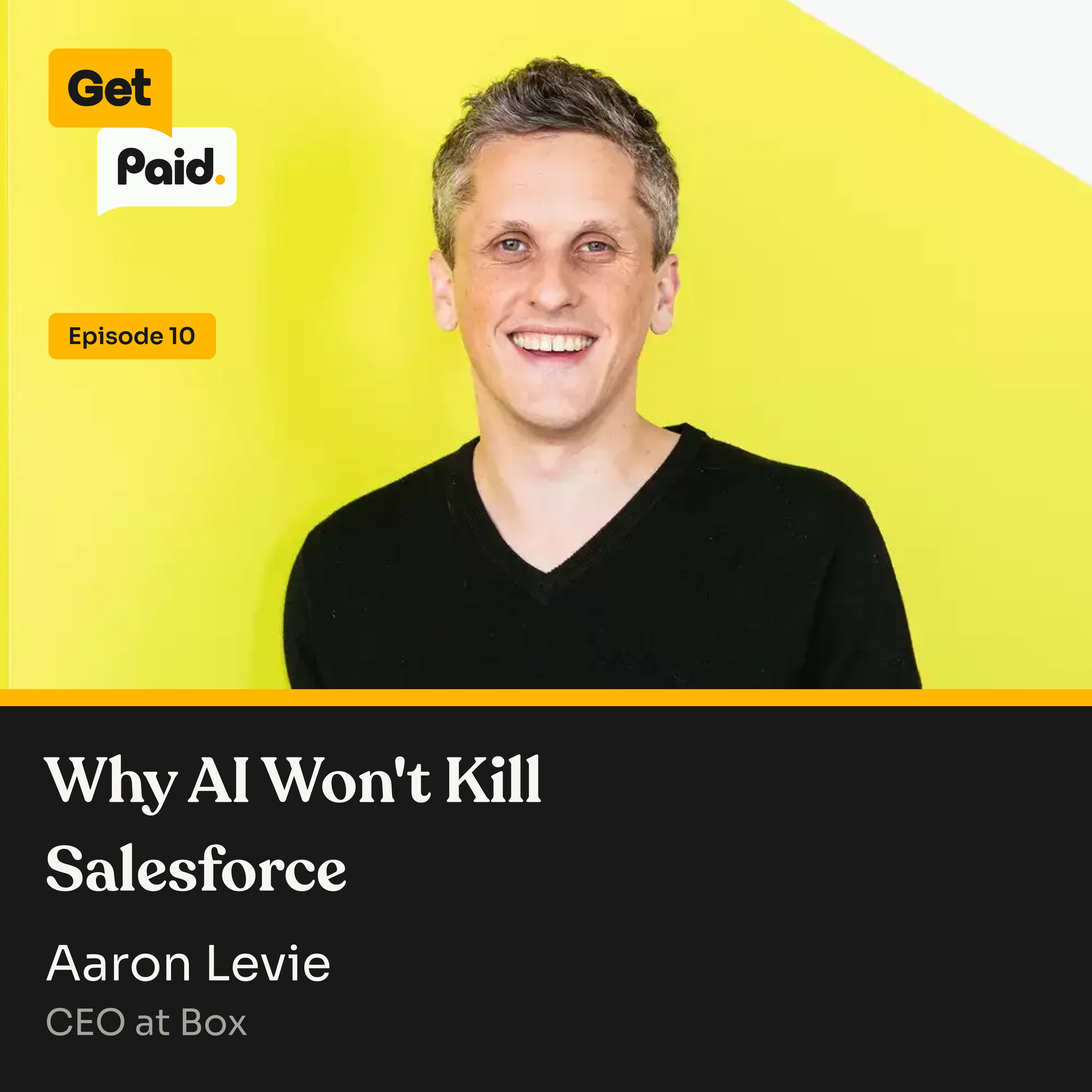 S2E10: Why AI Won't Kill Salesforce | Aaron Levie (Box) episode artwork