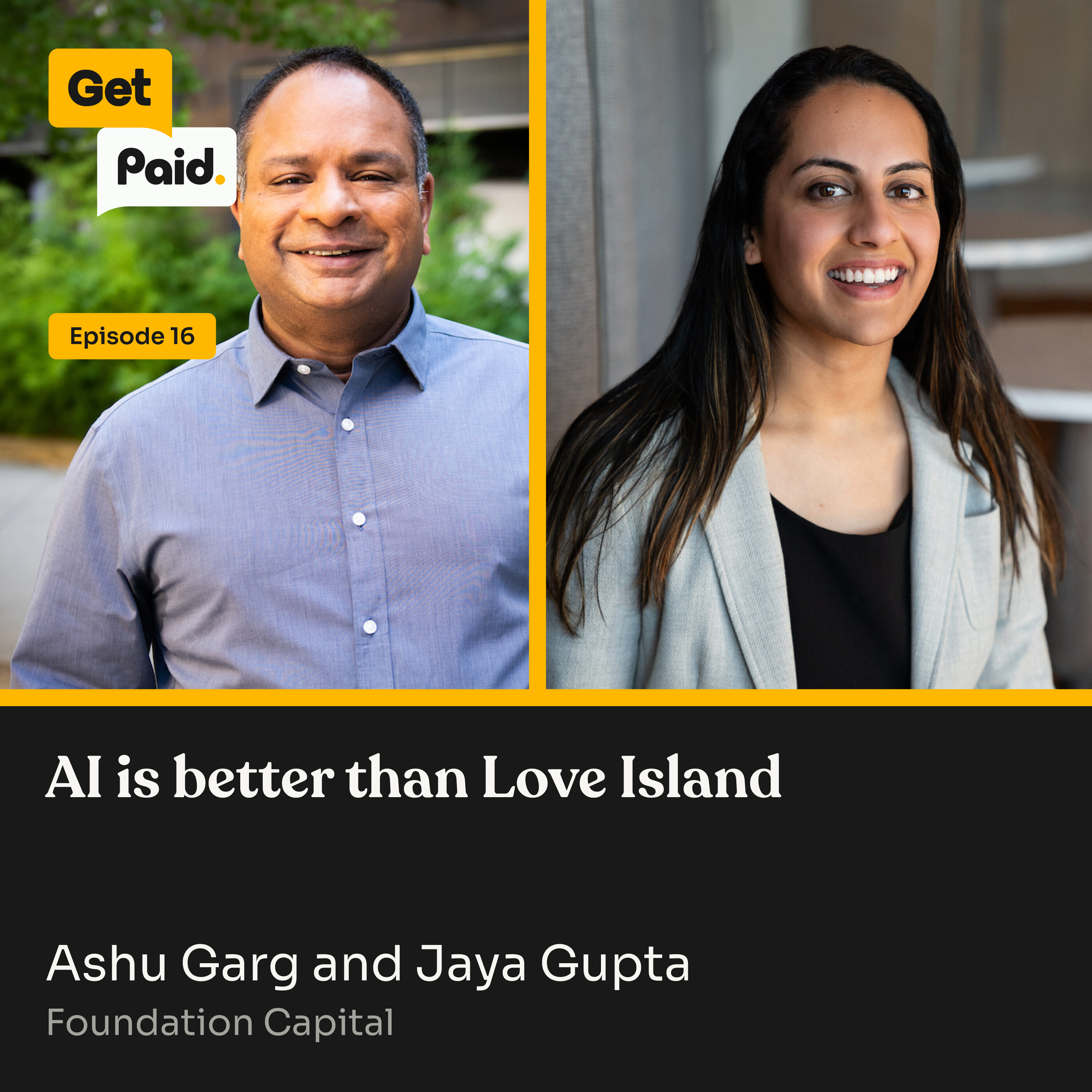 S2E16: AI is better than Love Island | Ashu Garg and Jaya Gupta (Foundation Capital) episode artwork