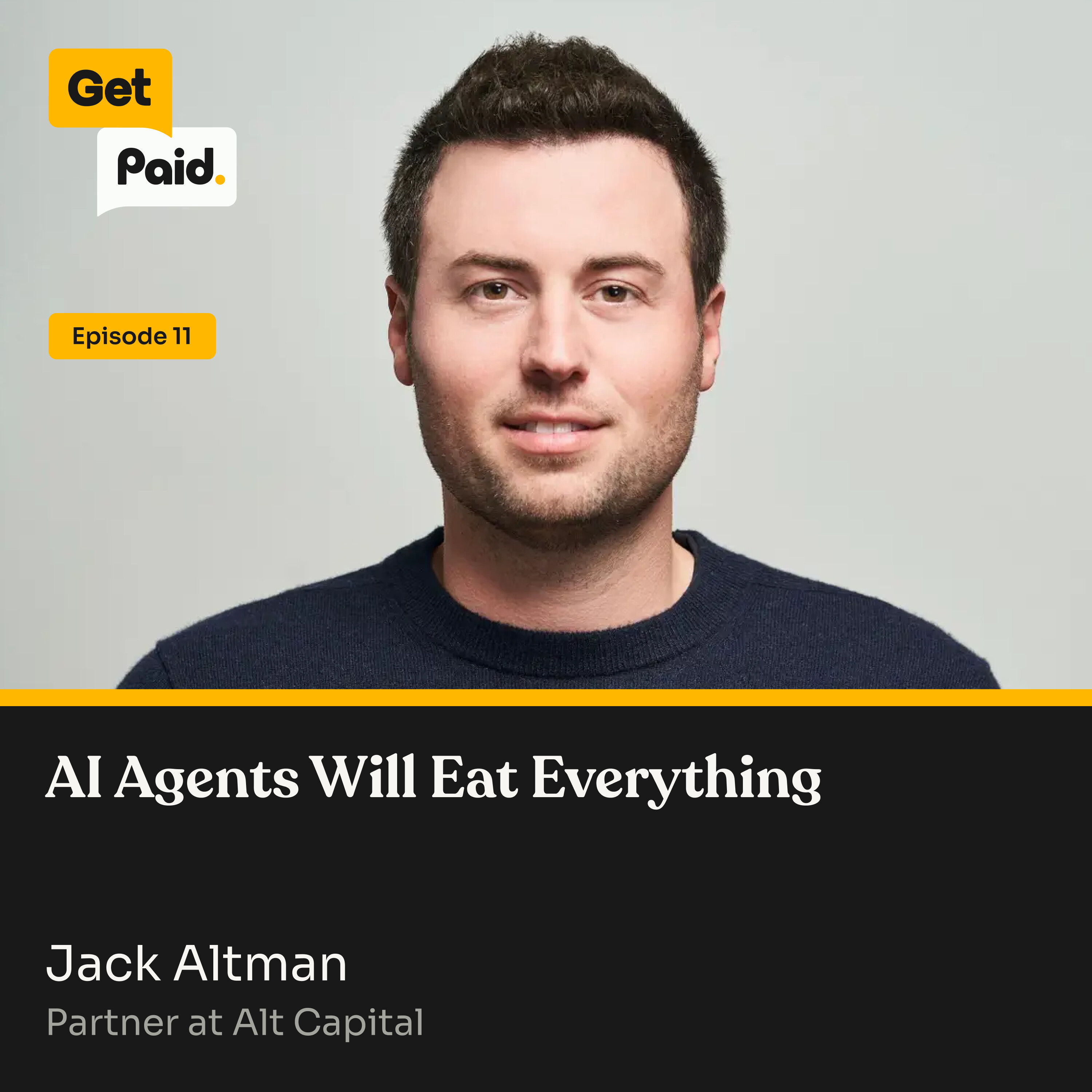 S2E11: AI Agents Will Eat Everything | Jack Altman (Alt Capital) episode artwork