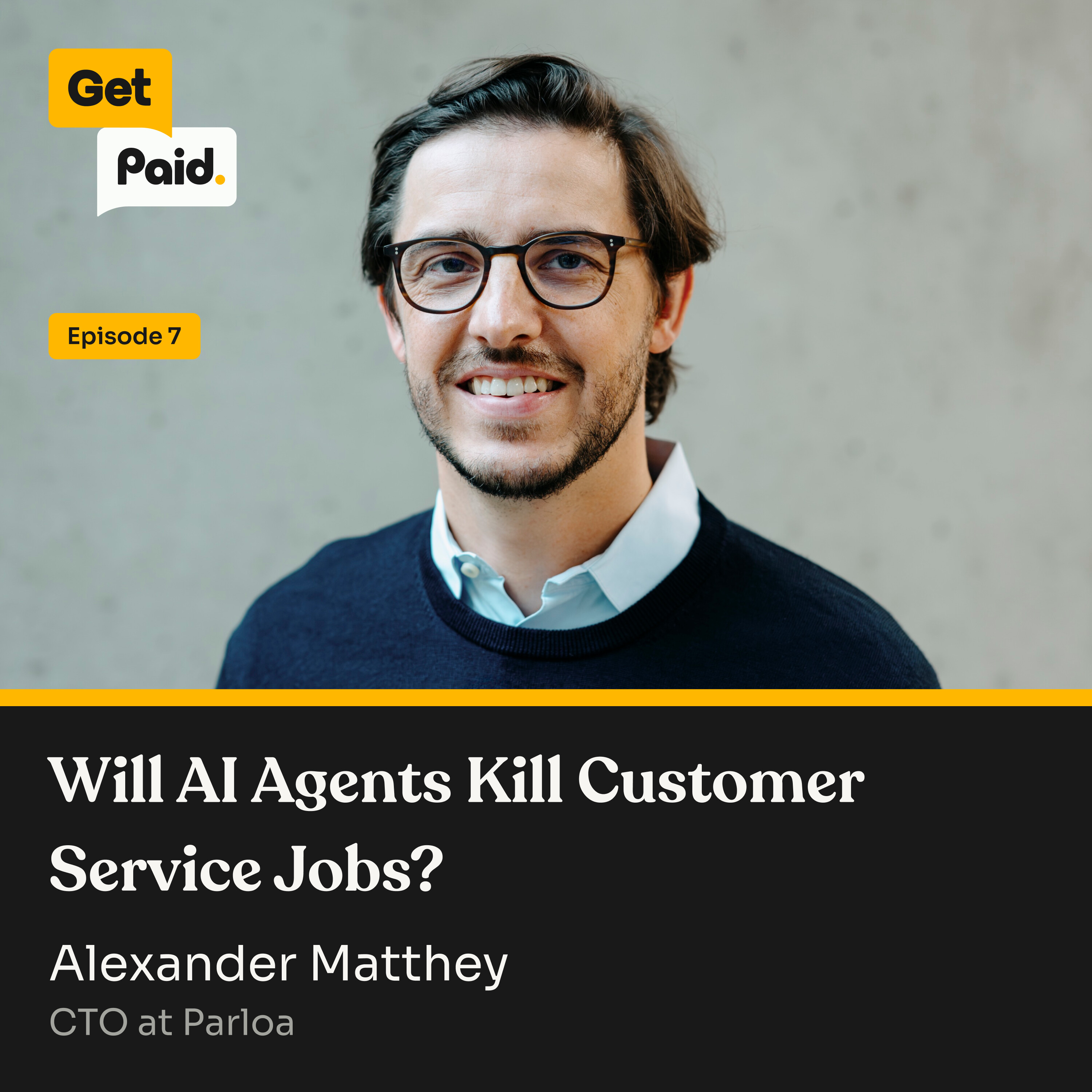S2E7: Will AI Agents Kill Customer Service Jobs? | Alexander Matthey (Parloa) episode artwork