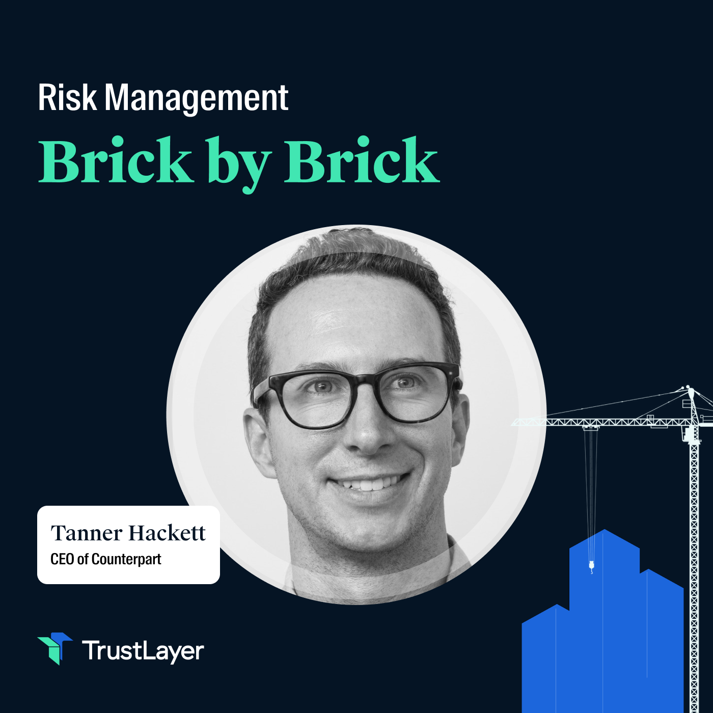 Risk Management: Brick by Brick