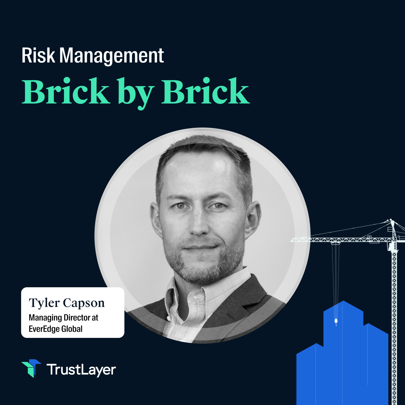 Risk Management: Brick by Brick
