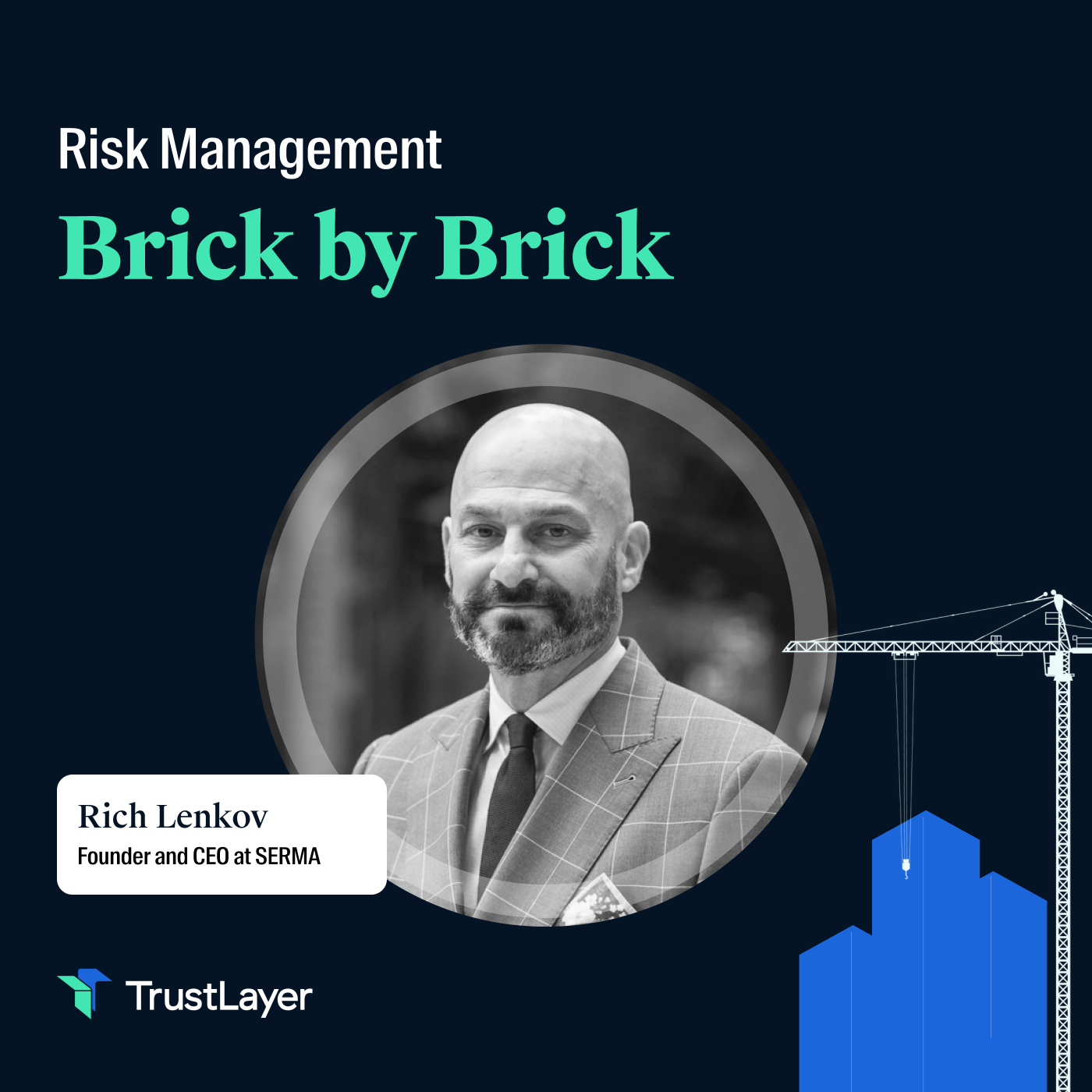 Risk Management: Brick by Brick