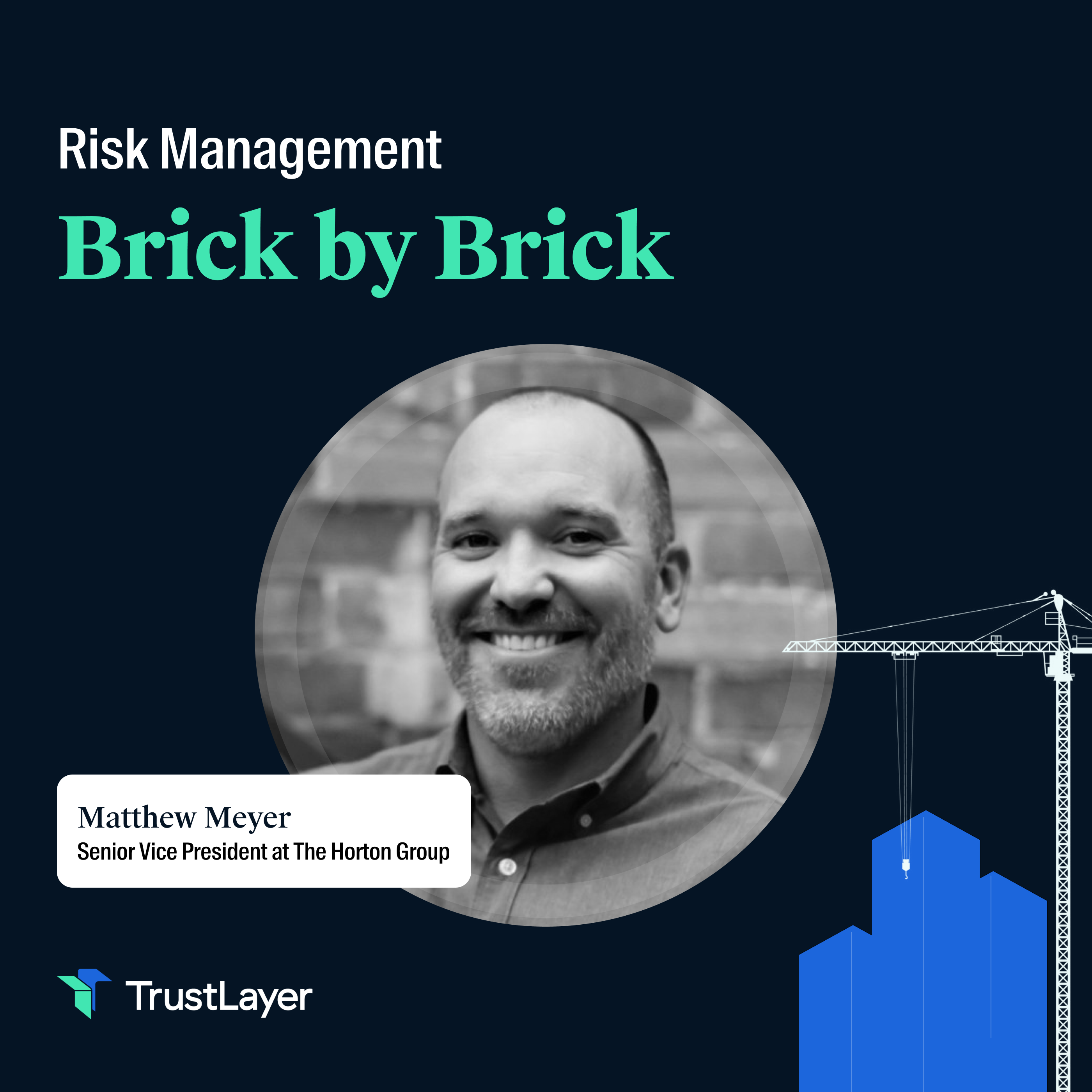 Risk Management: Brick by Brick