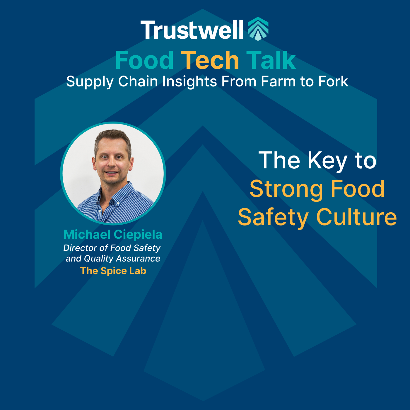 Food Tech Talk: Supply Chain Insights From Farm to Fork