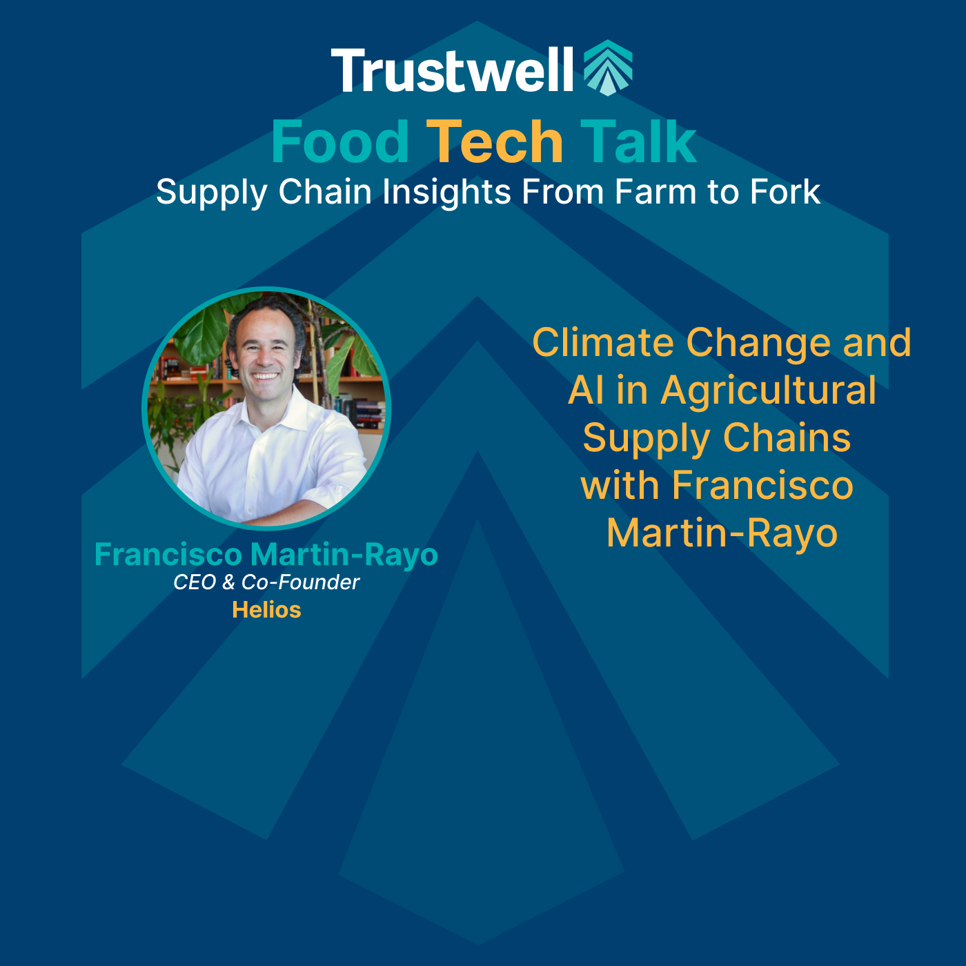 Food Tech Talk: Supply Chain Insights From Farm to Fork