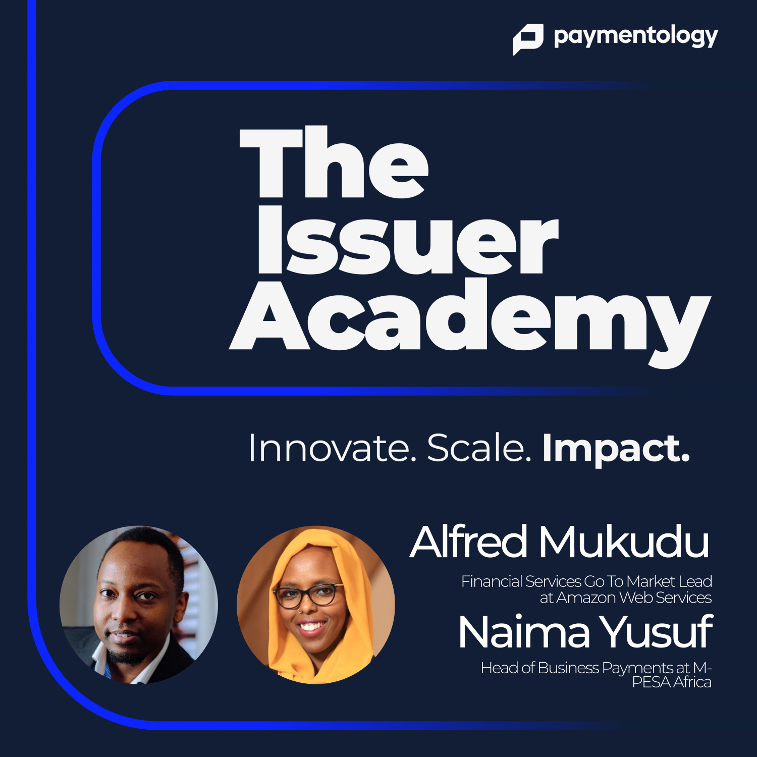 The Issuer Academy: Innovate. Scale. Impact