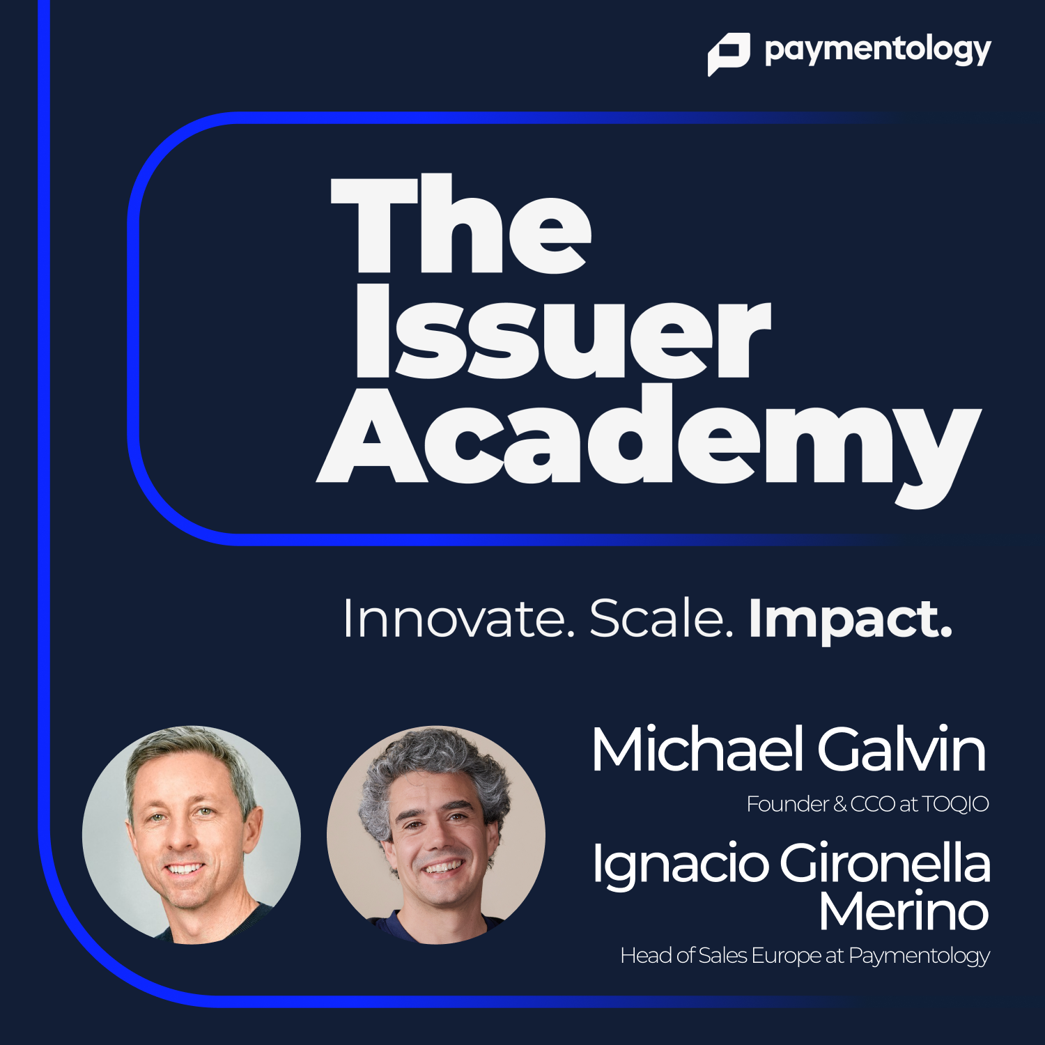 The Issuer Academy: Innovate. Scale. Impact