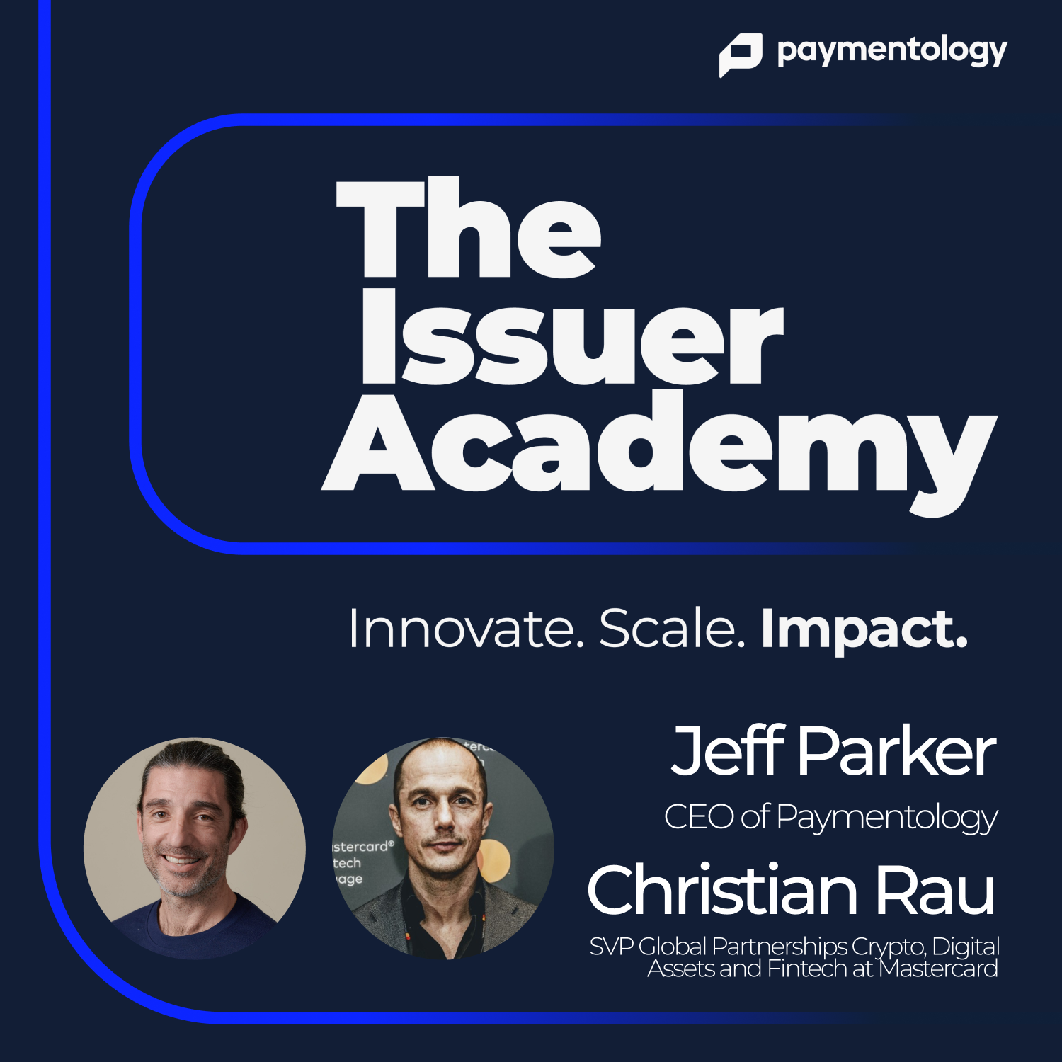 The Issuer Academy: Innovate. Scale. Impact