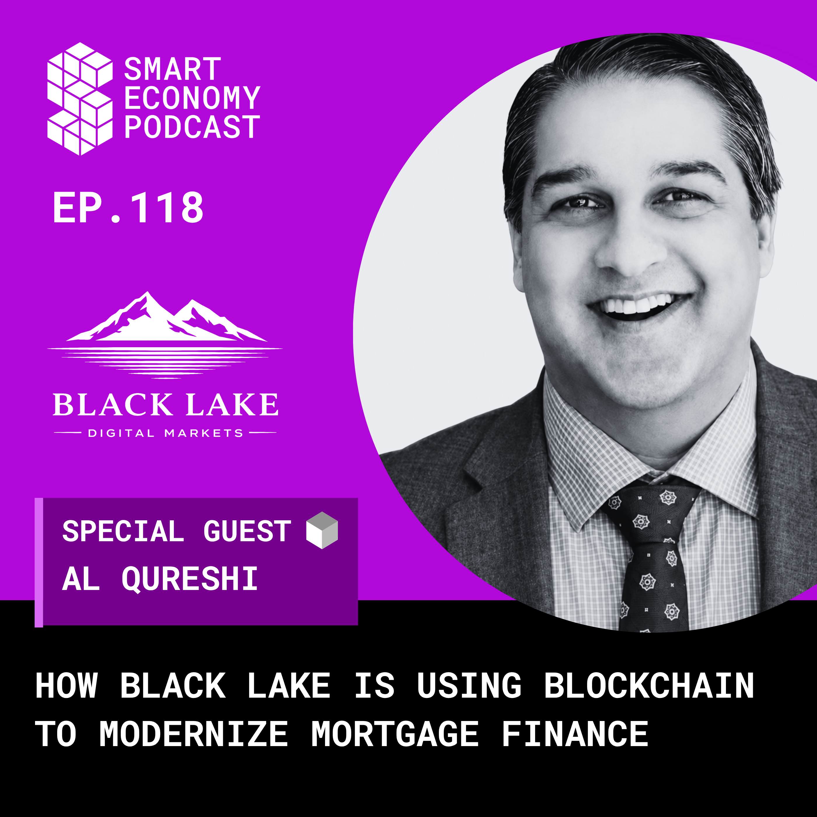 How Black Lake Digital Markets Uses Blockchain to Modernize Mortgage Finance | Al Qureshi