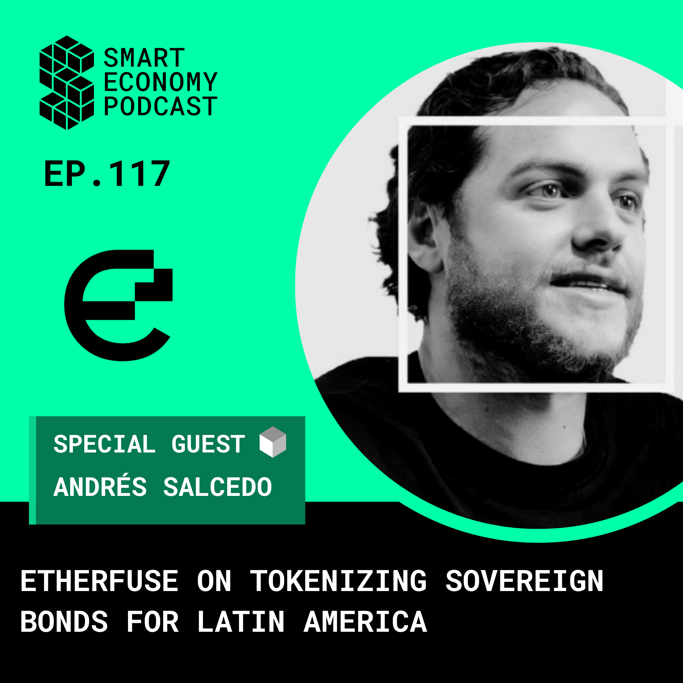 Andrés Salcedo of Etherfuse on Tokenizing Sovereign Bonds for Latin America