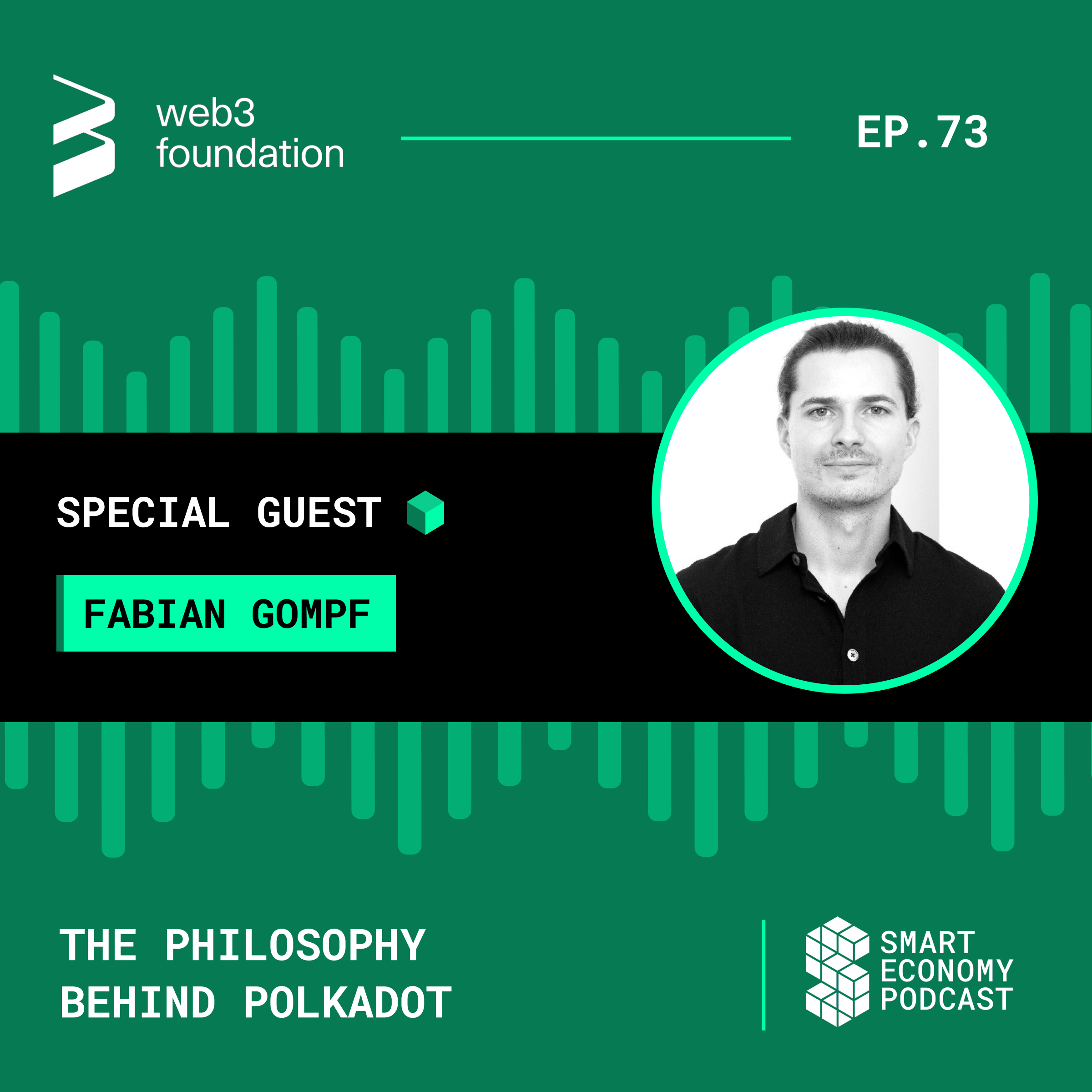 The Philosophy Behind Polkadot with Fabian Gompf of Web3 Foundation