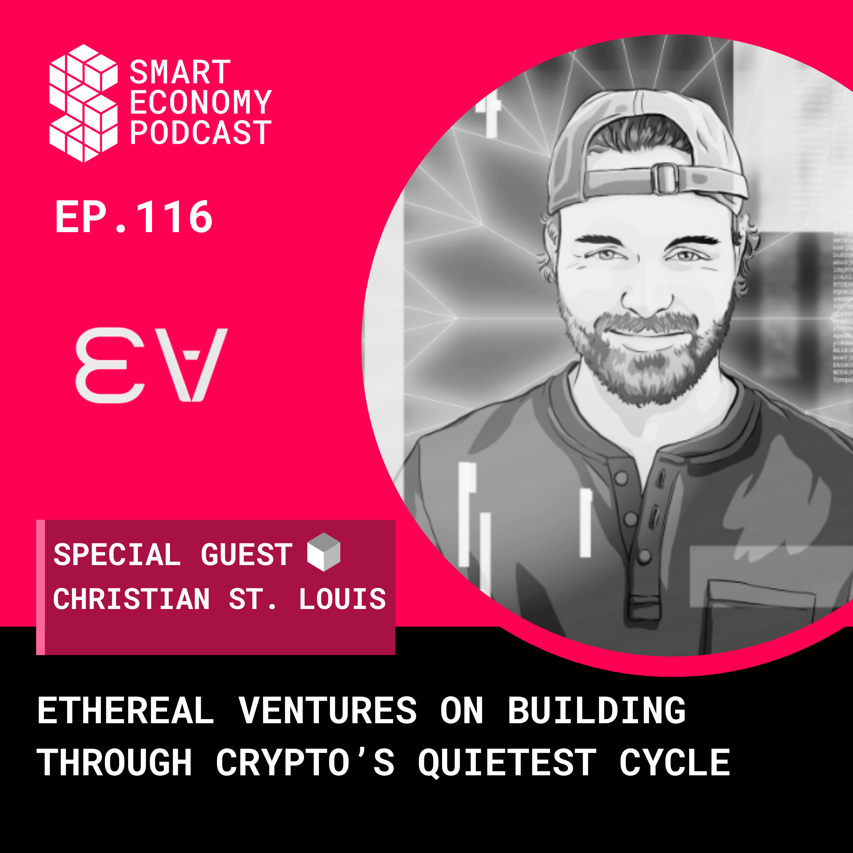 Christian St. Louis of Ethereal Ventures on Building Through Crypto’s Quietest Cycle