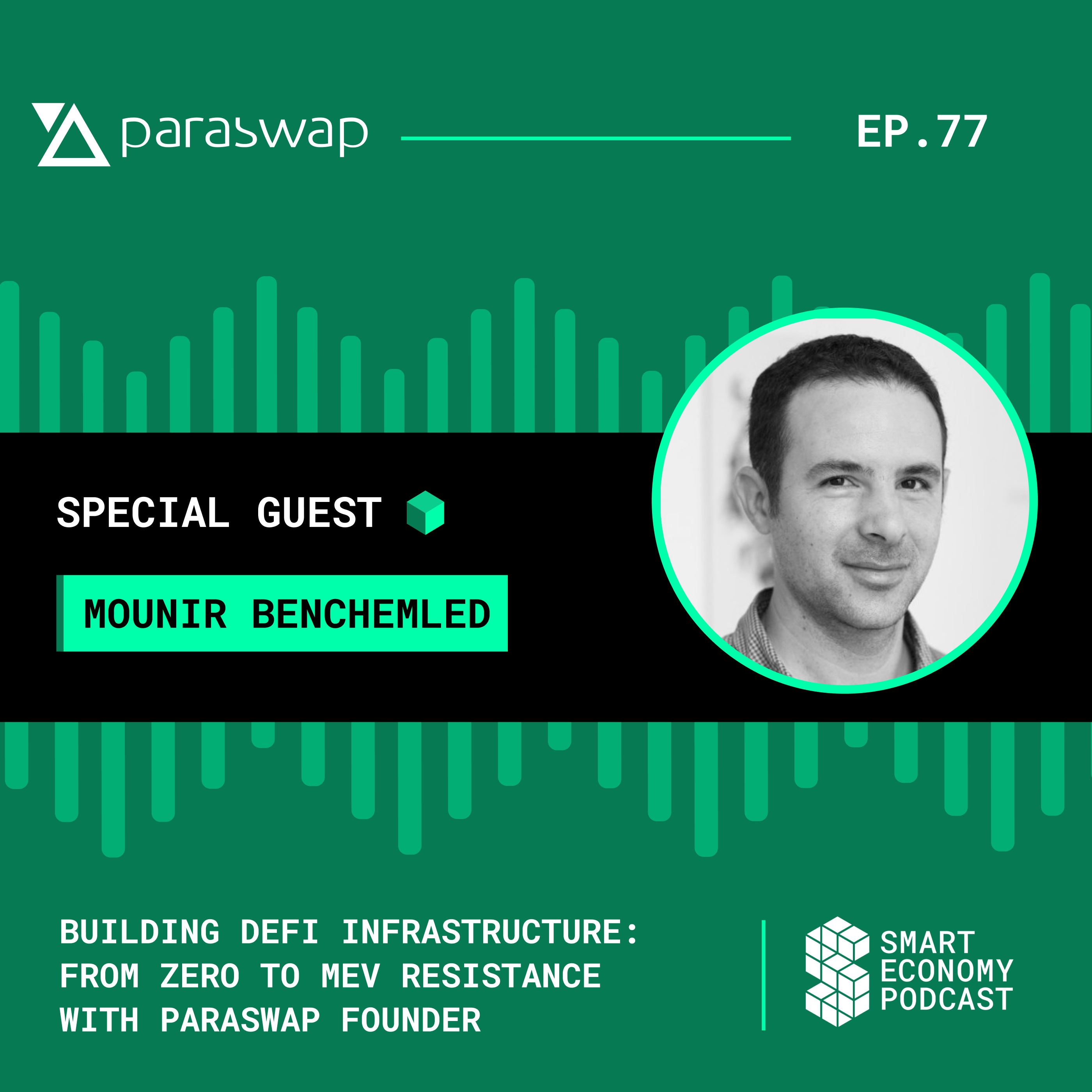 Building DeFi Infrastructure: From Zero to MEV Resistance with ParaSwap Founder Mounir Benchemled