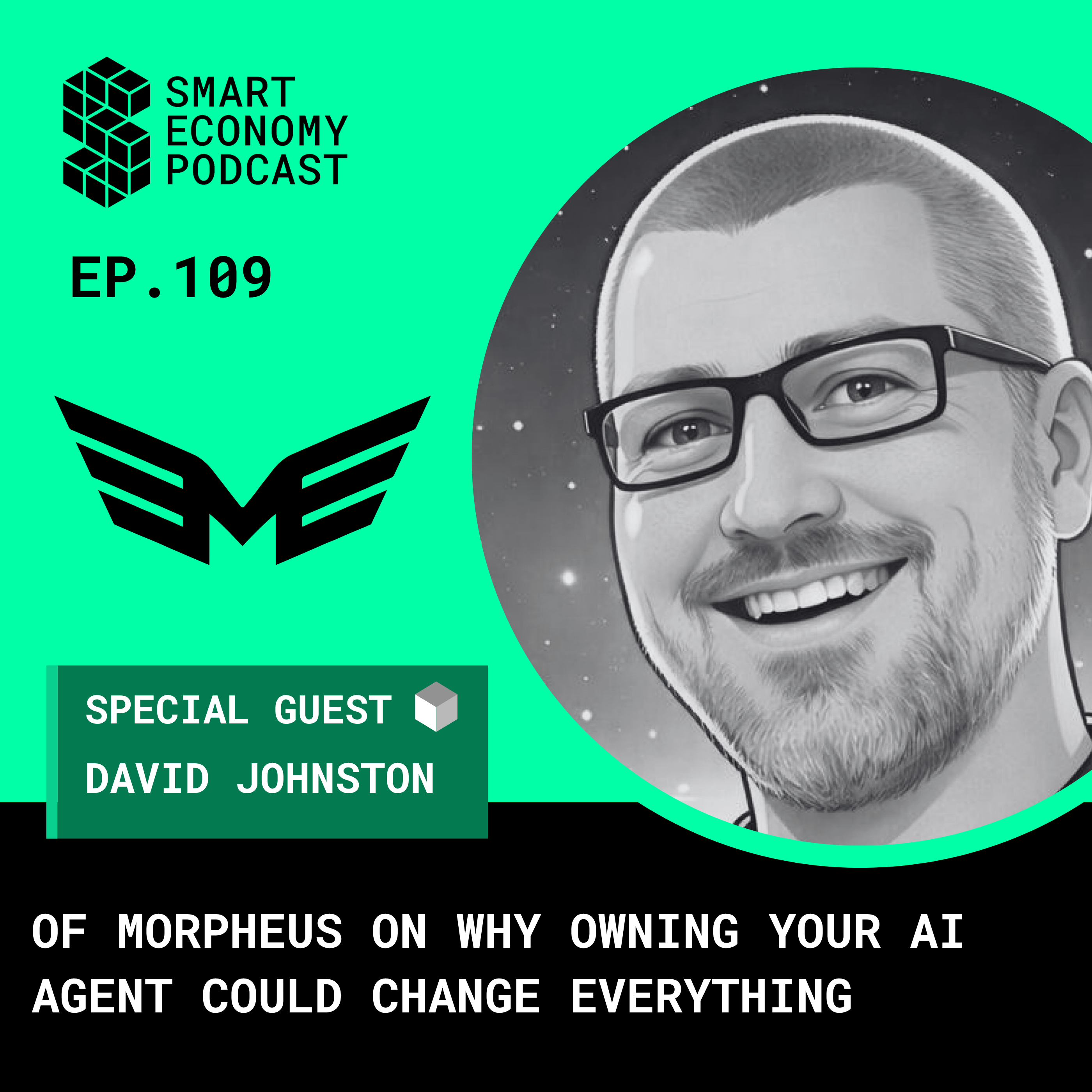 David Johnston of Morpheus on Why Owning Your AI Agent Could Change Everything David Johnston of Morpheus on Why Owning Your AI Agent Could Change Everything