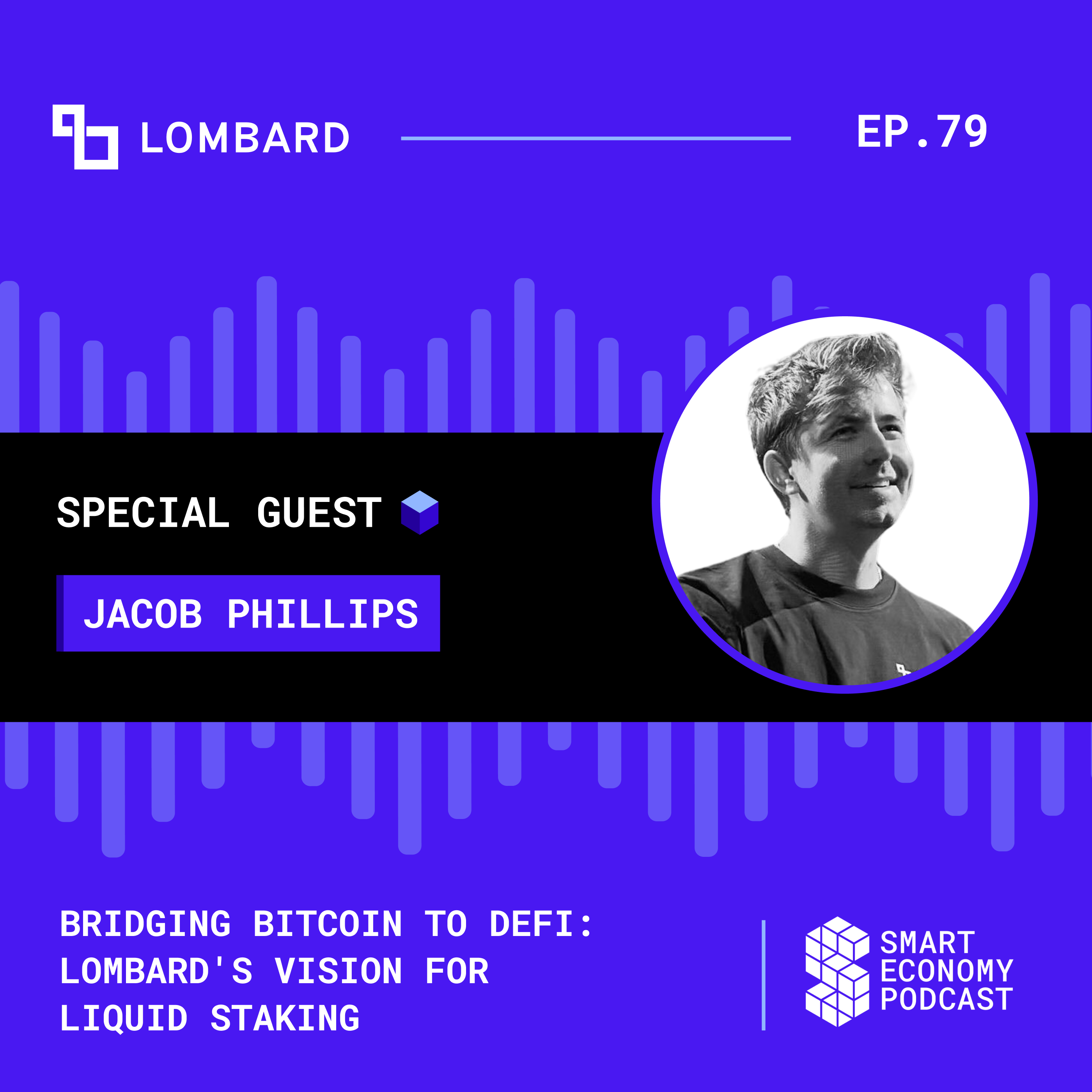 Bridging Bitcoin to DeFi: Lombard's Vision for Liquid Staking with Jacob Phillips