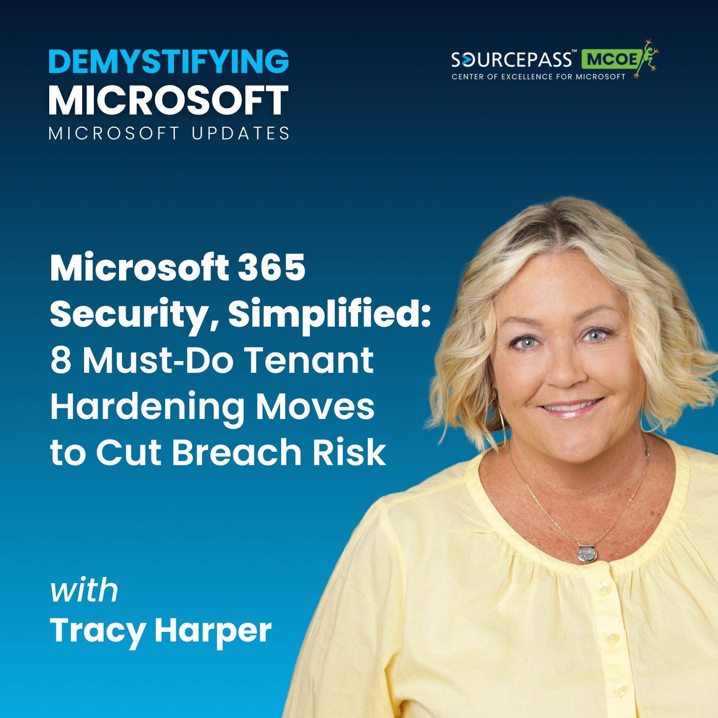 Microsoft 365 Security Simplified: 8 Must‑Do Tenant Hardening Moves to Cut Breach Risk episode artwork