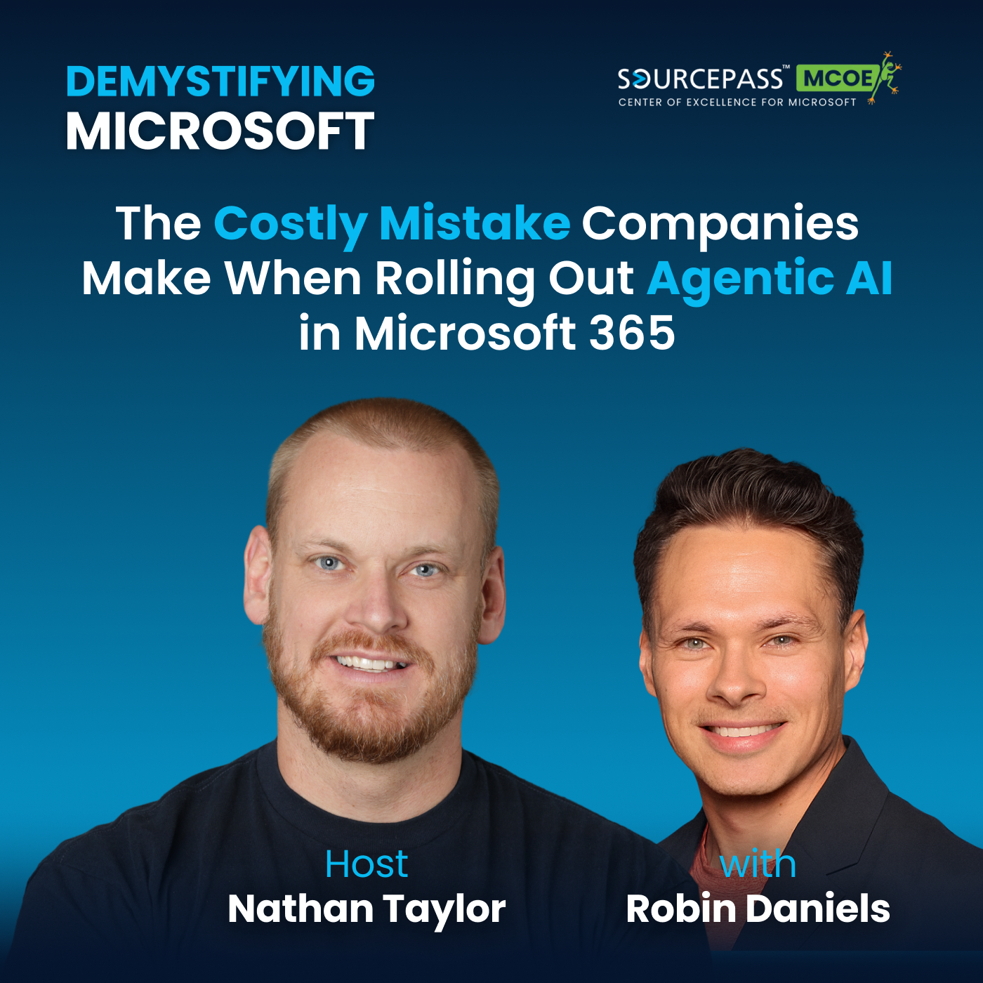 The Costly Mistake Companies Make When Rolling Out Agentic AI in Microsoft 365 episode artwork