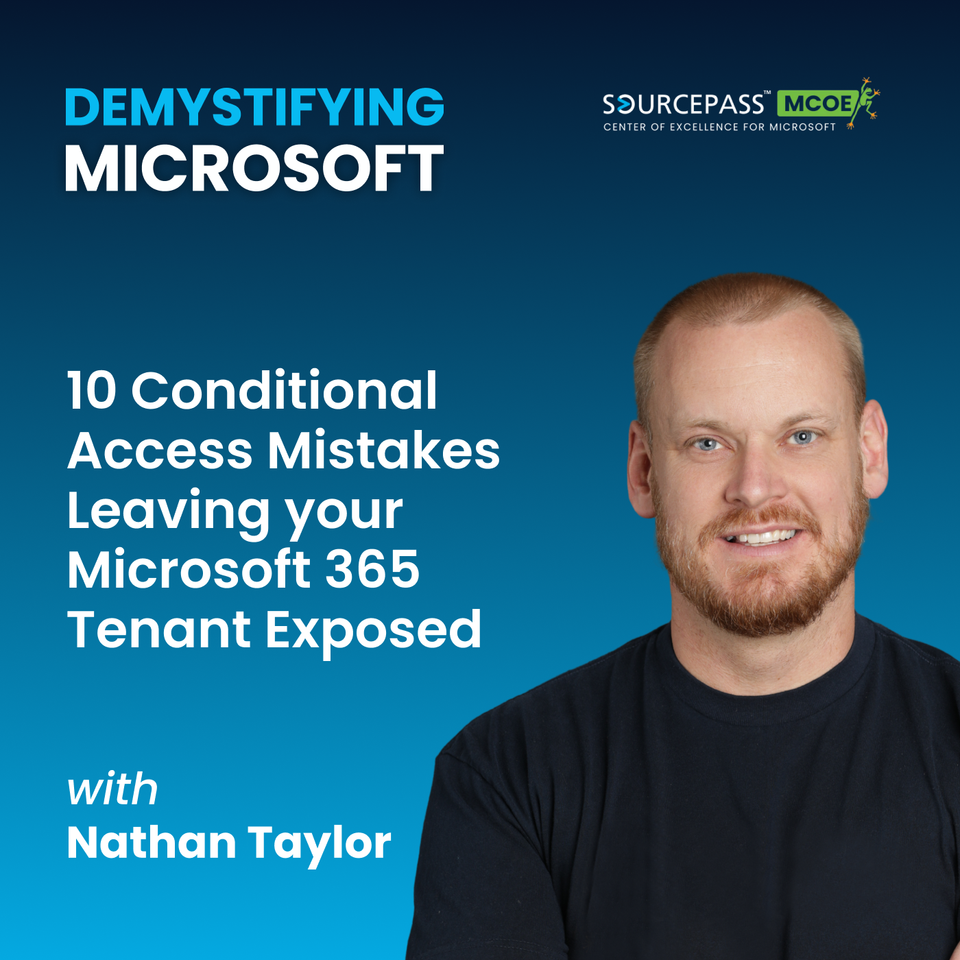 10 Conditional Access Mistakes Leaving your Microsoft 365 Tenant Exposed episode artwork