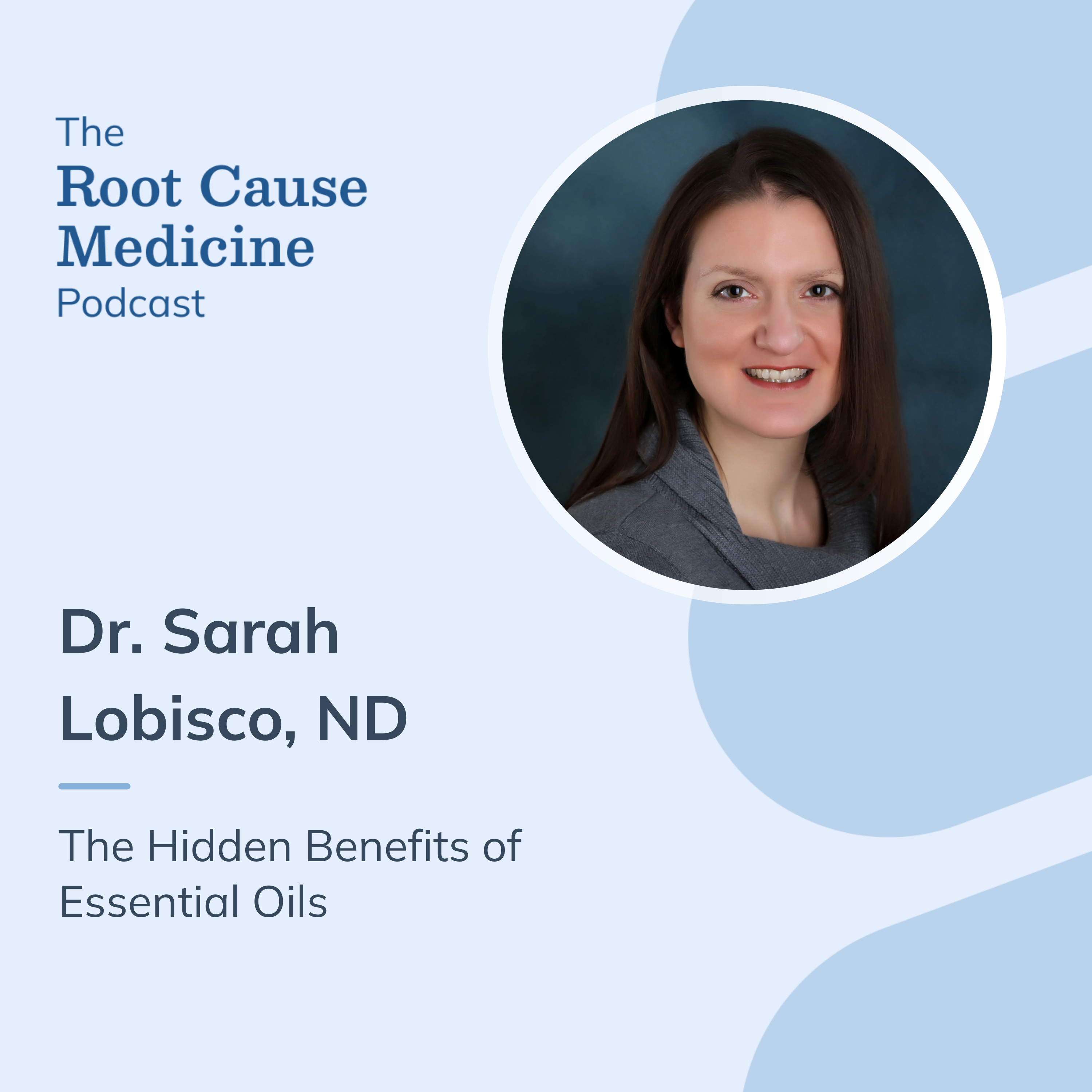The Root Cause Medicine Podcast