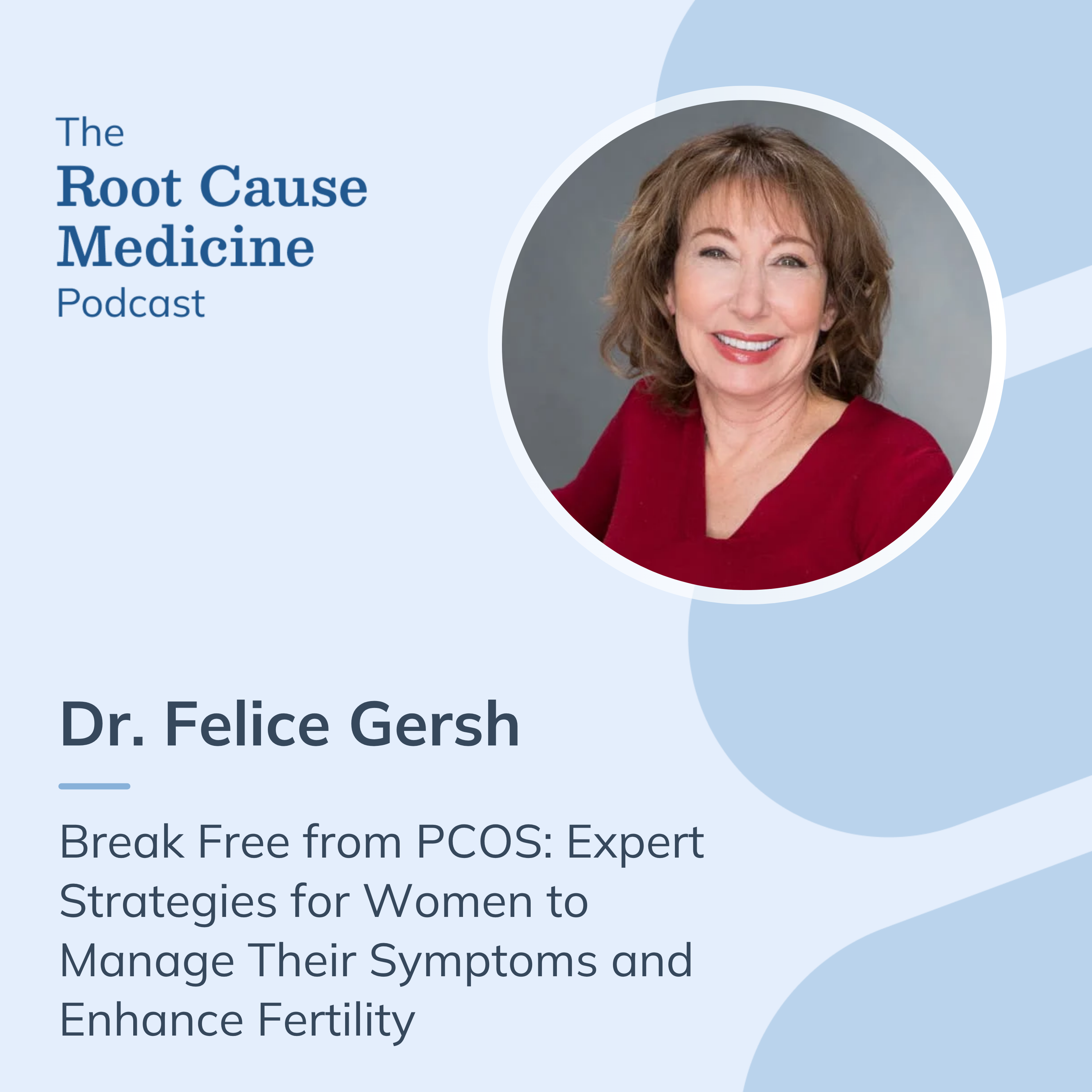 The Root Cause Medicine Podcast