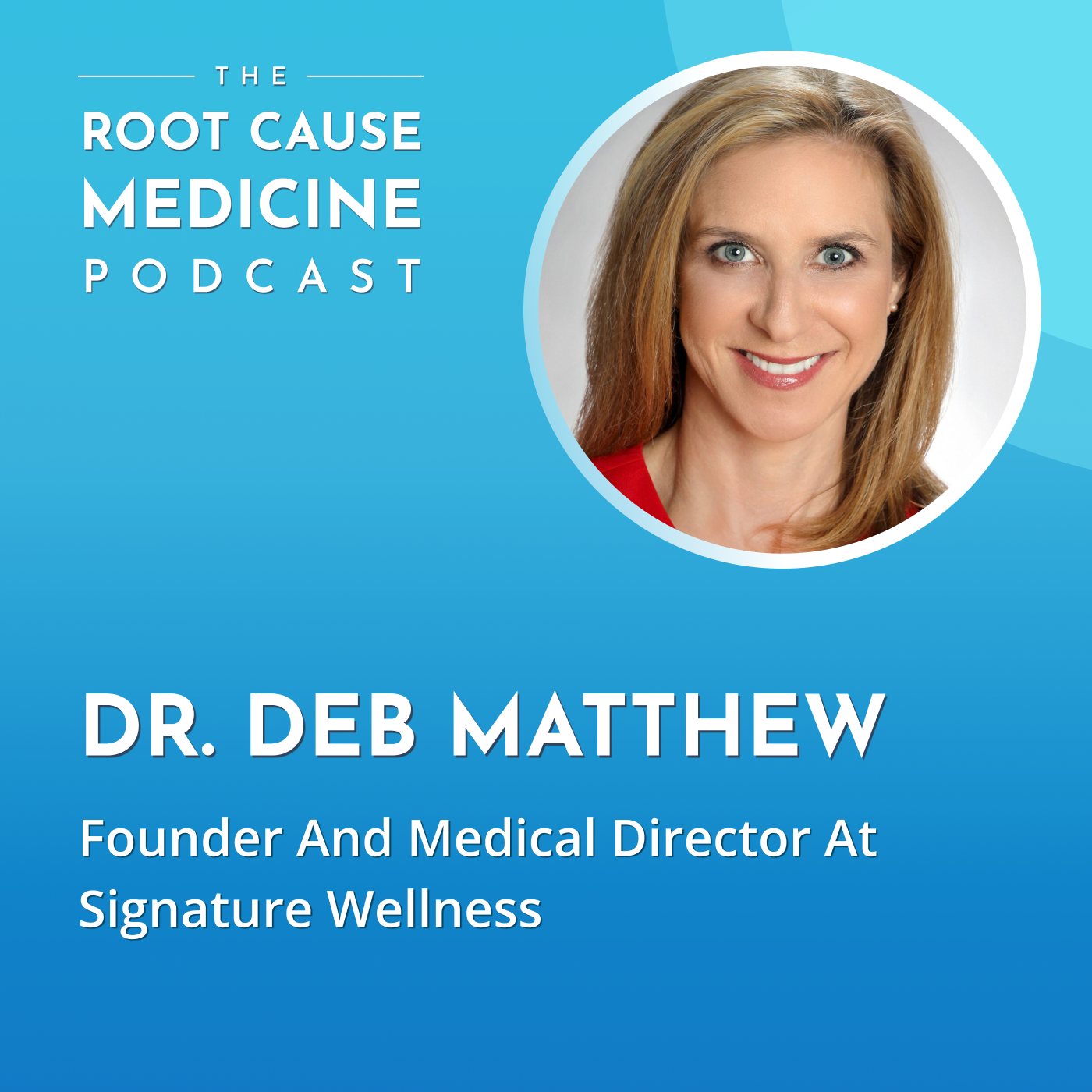 Hormone Replacement Therapy, Perimenopause and Menopause with Dr. Deb Matthew: Episode Rerun