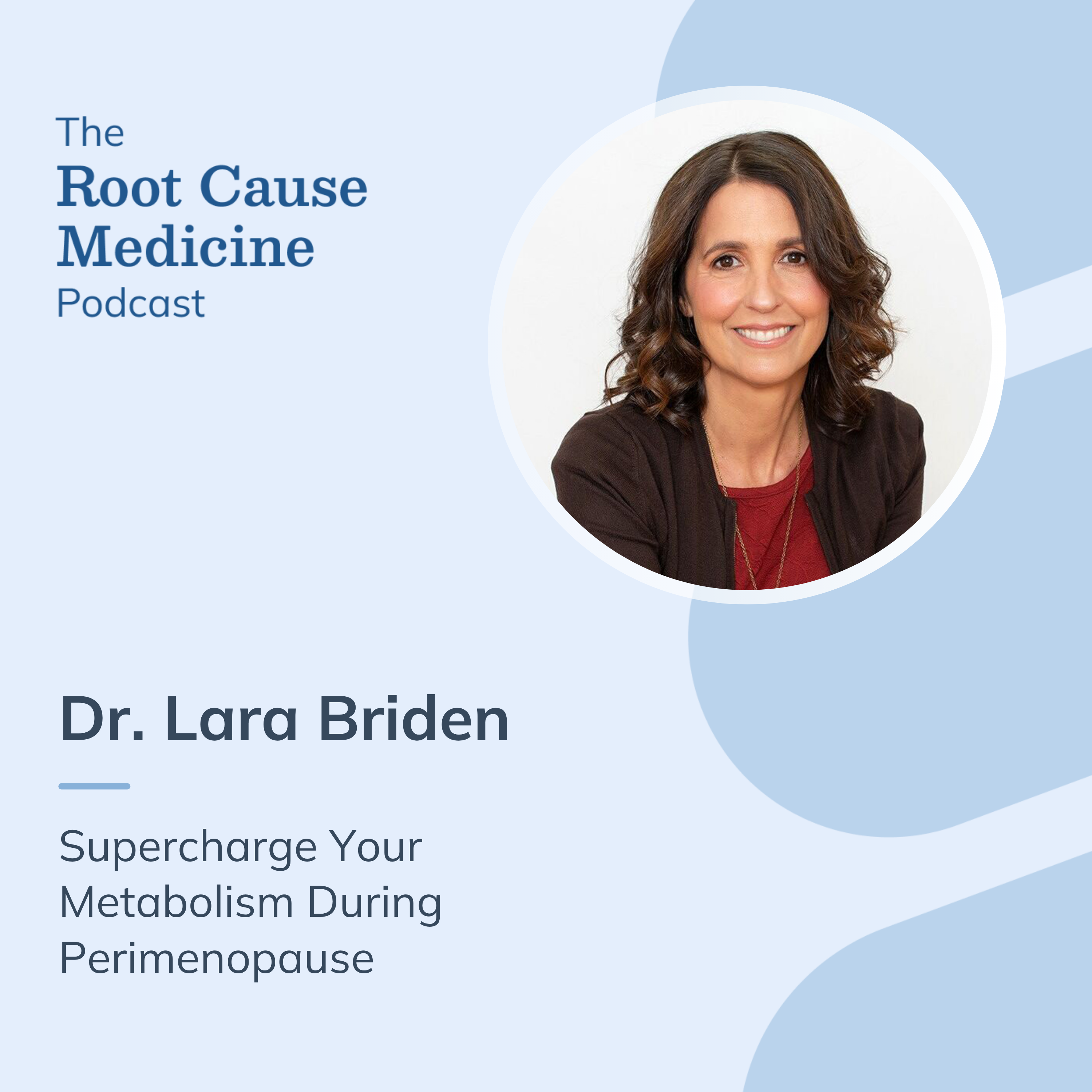 The Root Cause Medicine Podcast