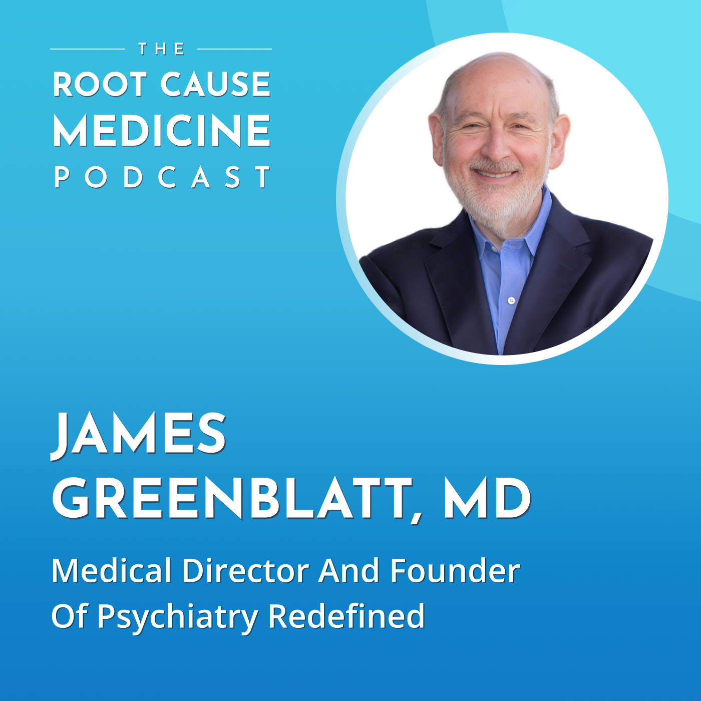 The Root Cause Medicine Podcast