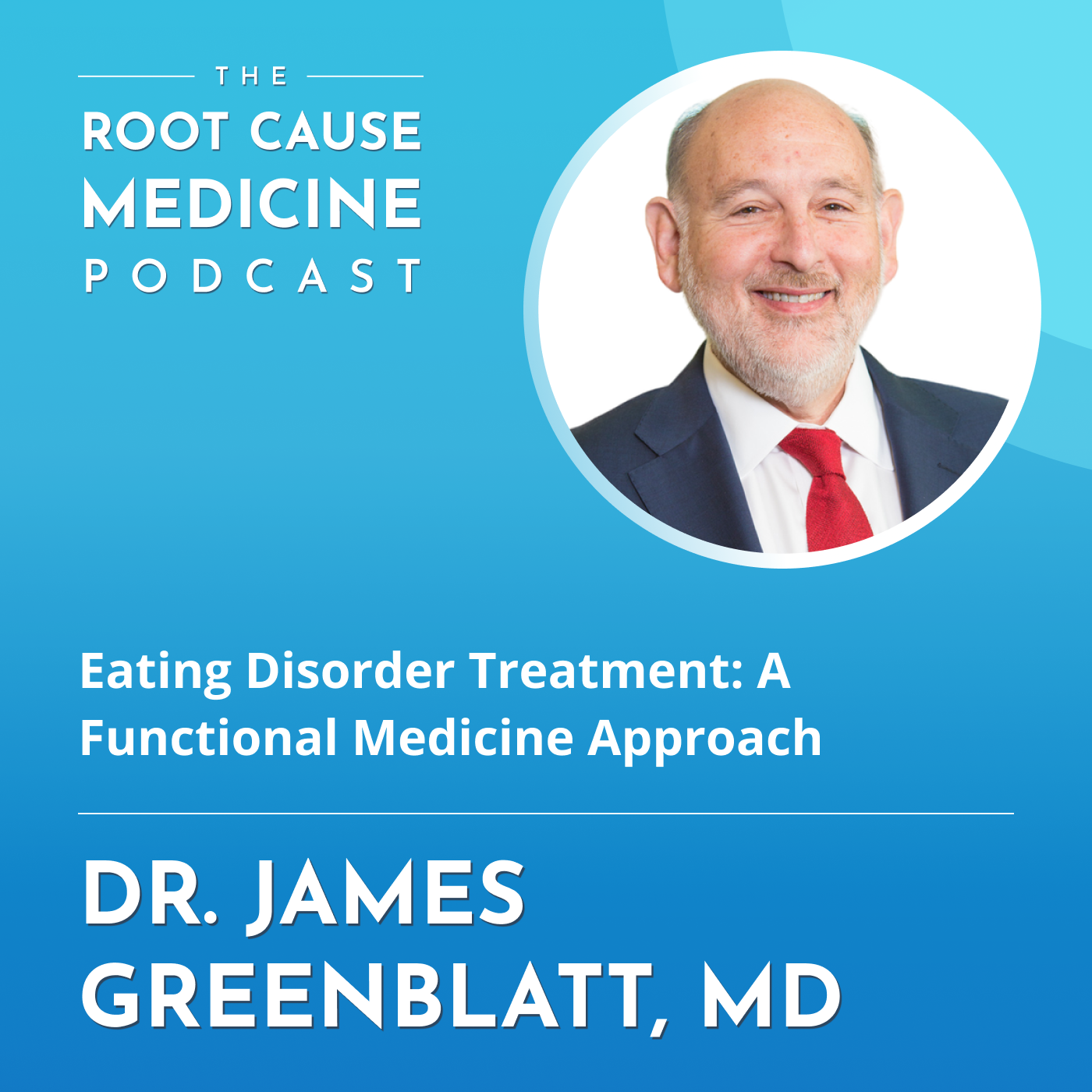 The Root Cause Medicine Podcast