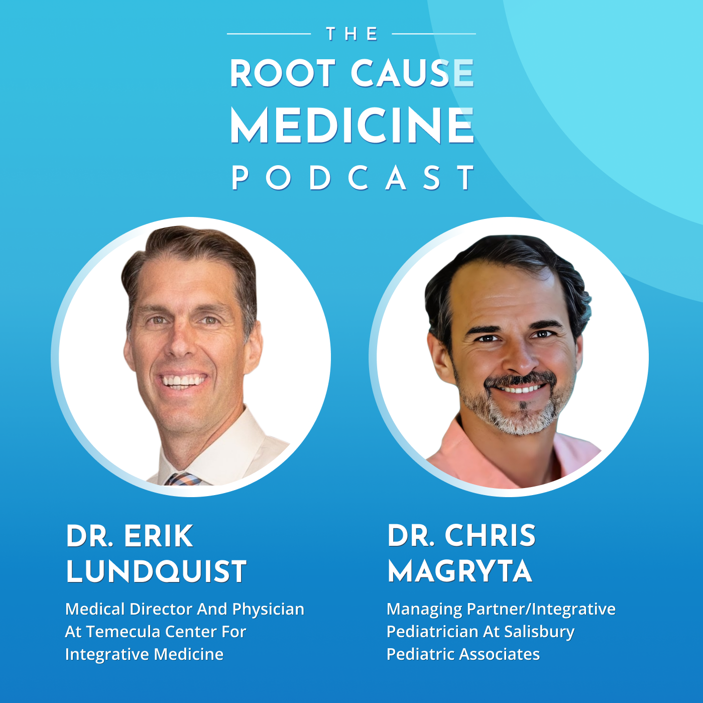 Unlock Hidden Clues in Your Lab Work with Dr. Chris Magryta and Dr. Erik Lundquist