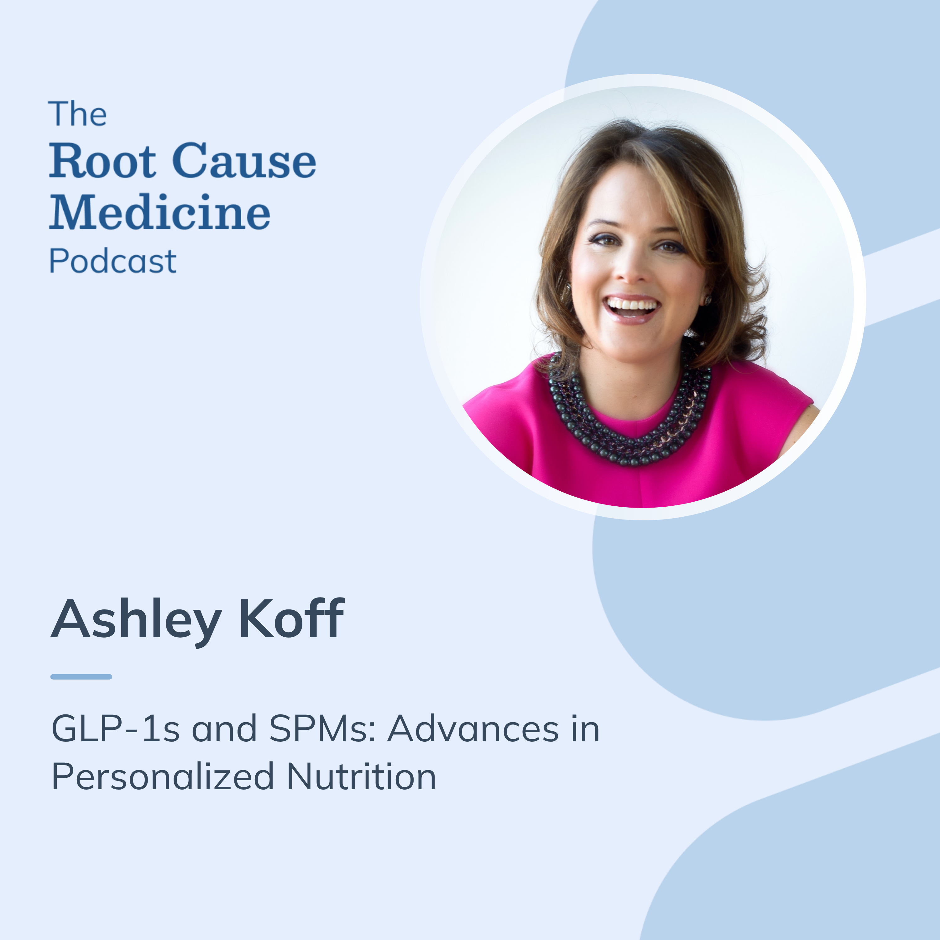 The Root Cause Medicine Podcast