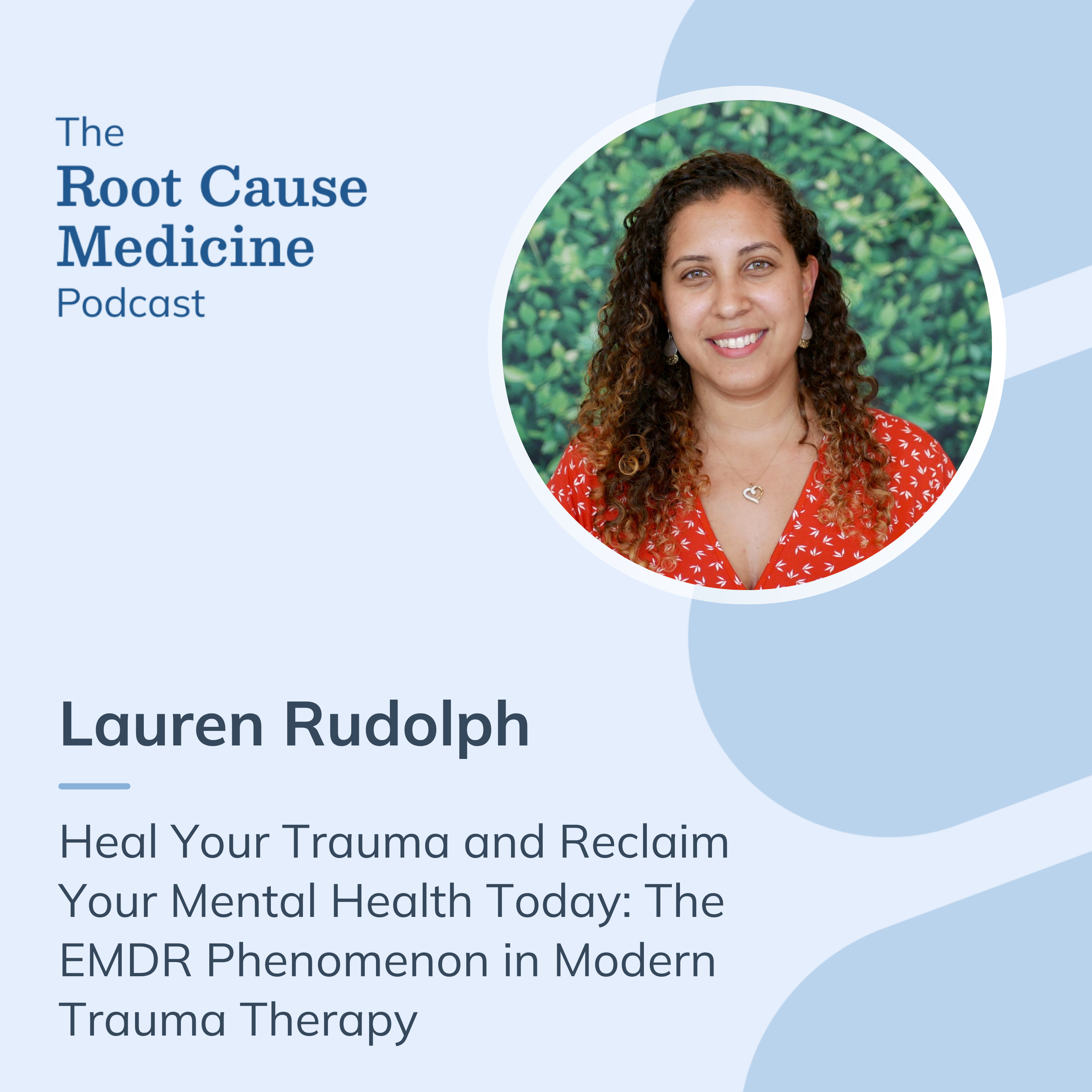 The Root Cause Medicine Podcast