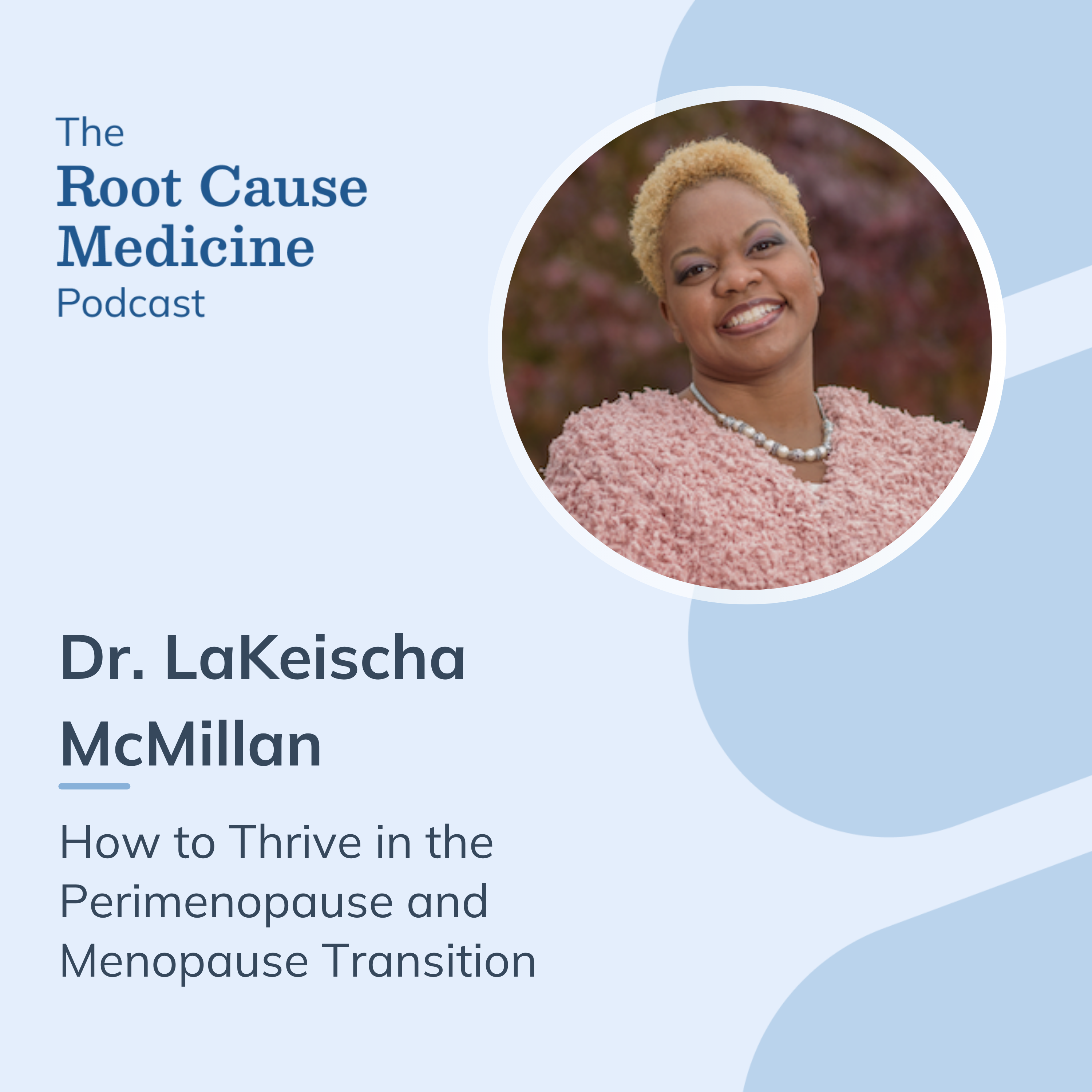The Root Cause Medicine Podcast