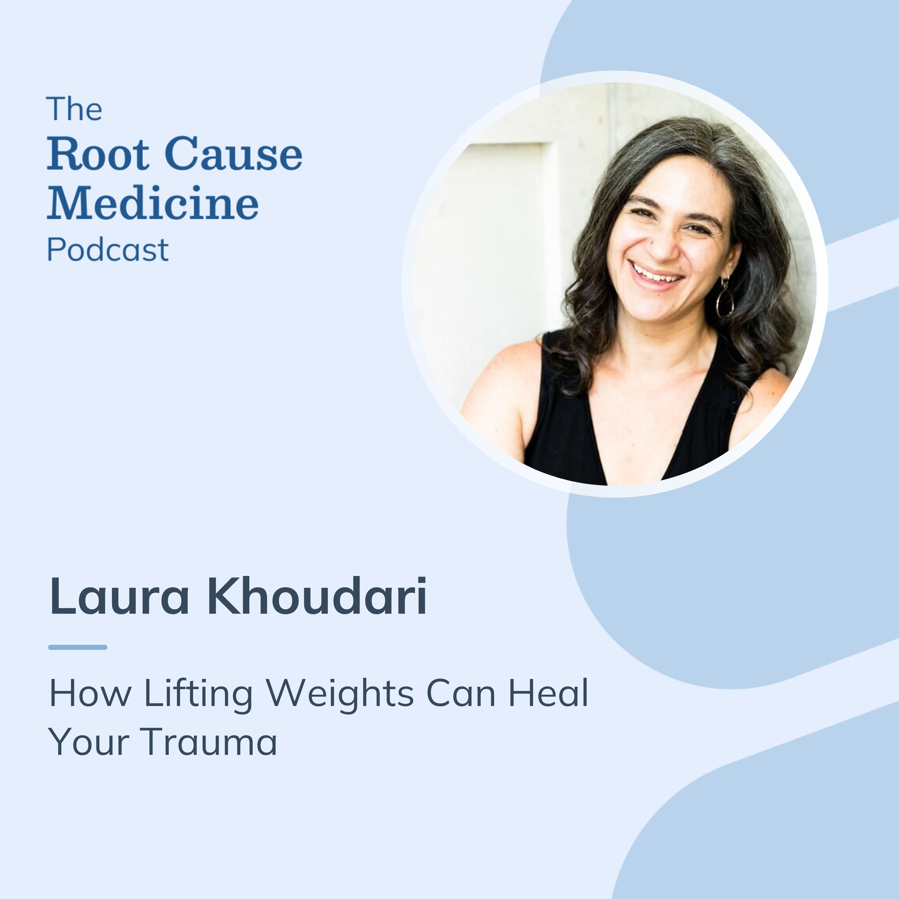 The Root Cause Medicine Podcast