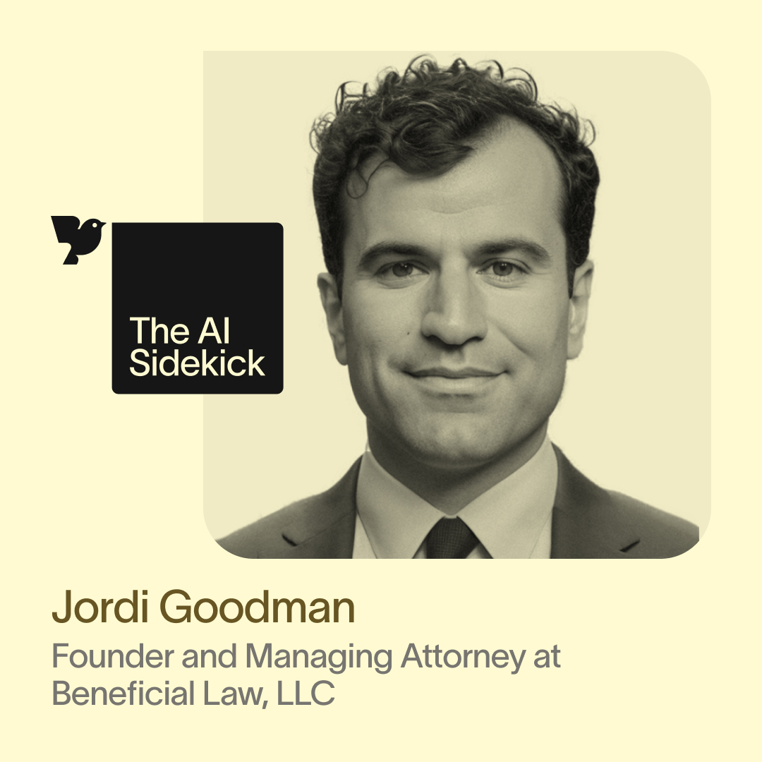 AI Is a Lawyer's Best Friend? Jordi Goodman Says Yes