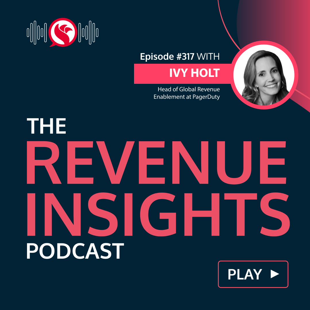 Why Sales Training Fails - And How AI is Fixing It with Ivy Holt, Head of Global Revenue Enablement at PagerDuty