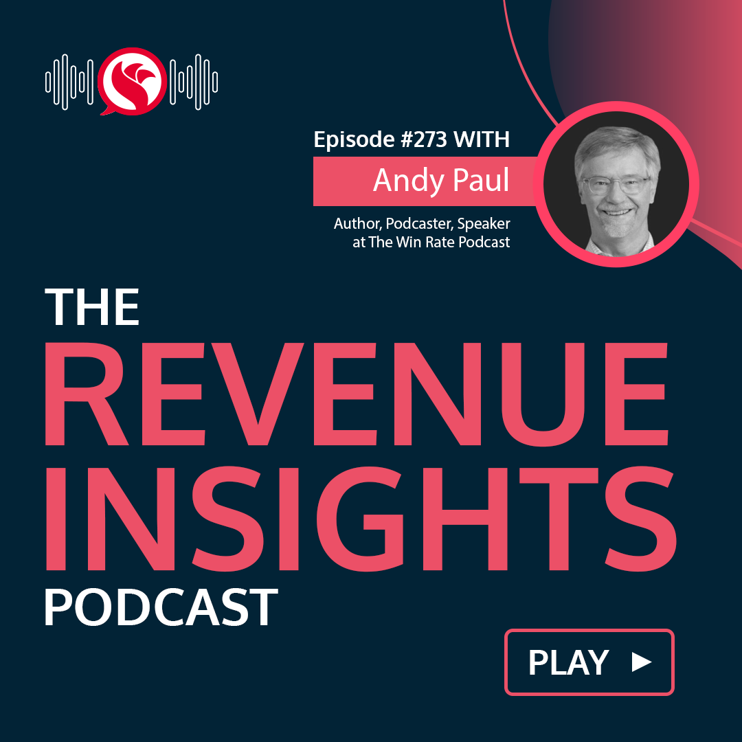 The Art and Science of Selling with Andy Paul, Author, Podcaster, and Speaker