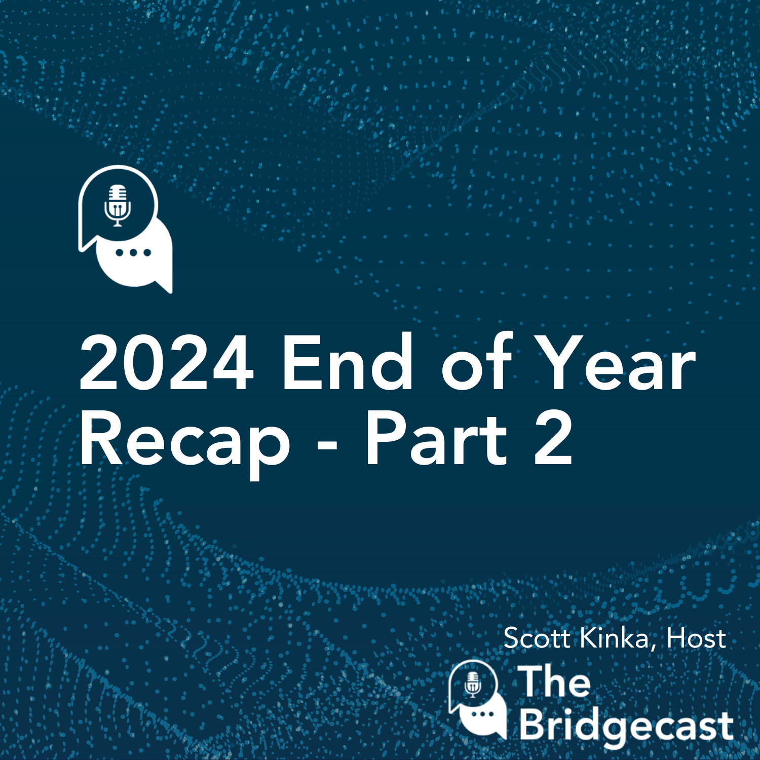 The Bridgecast with Scott Kinka