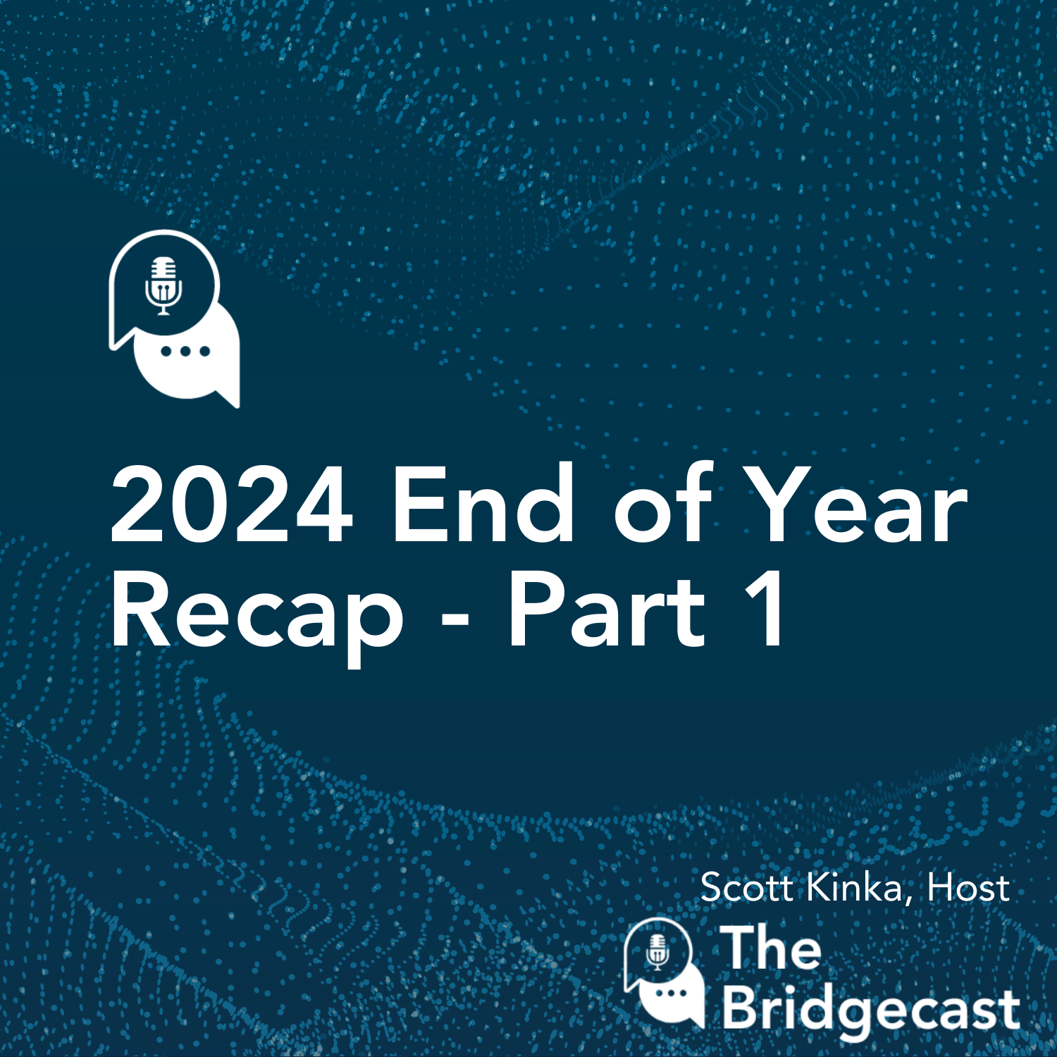 The Bridgecast with Scott Kinka