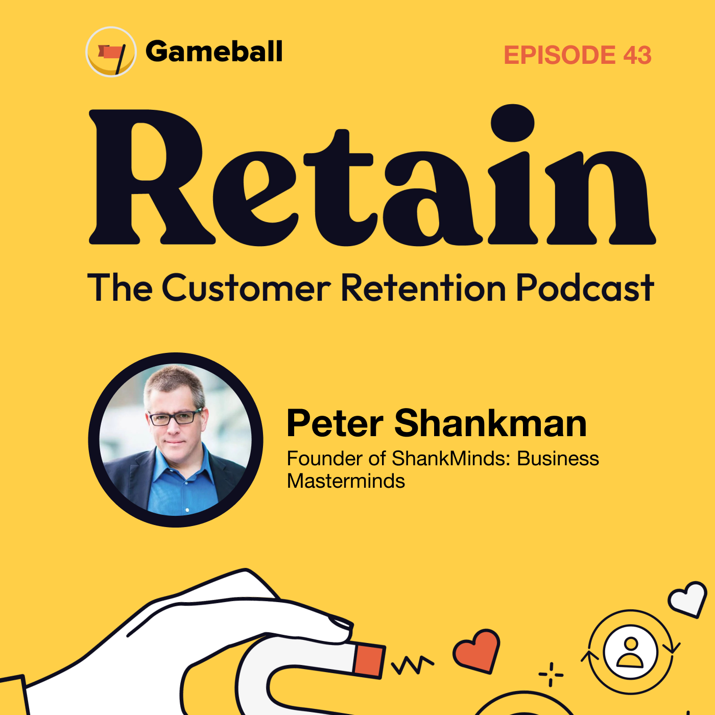 Retain: The Customer Retention Podcast