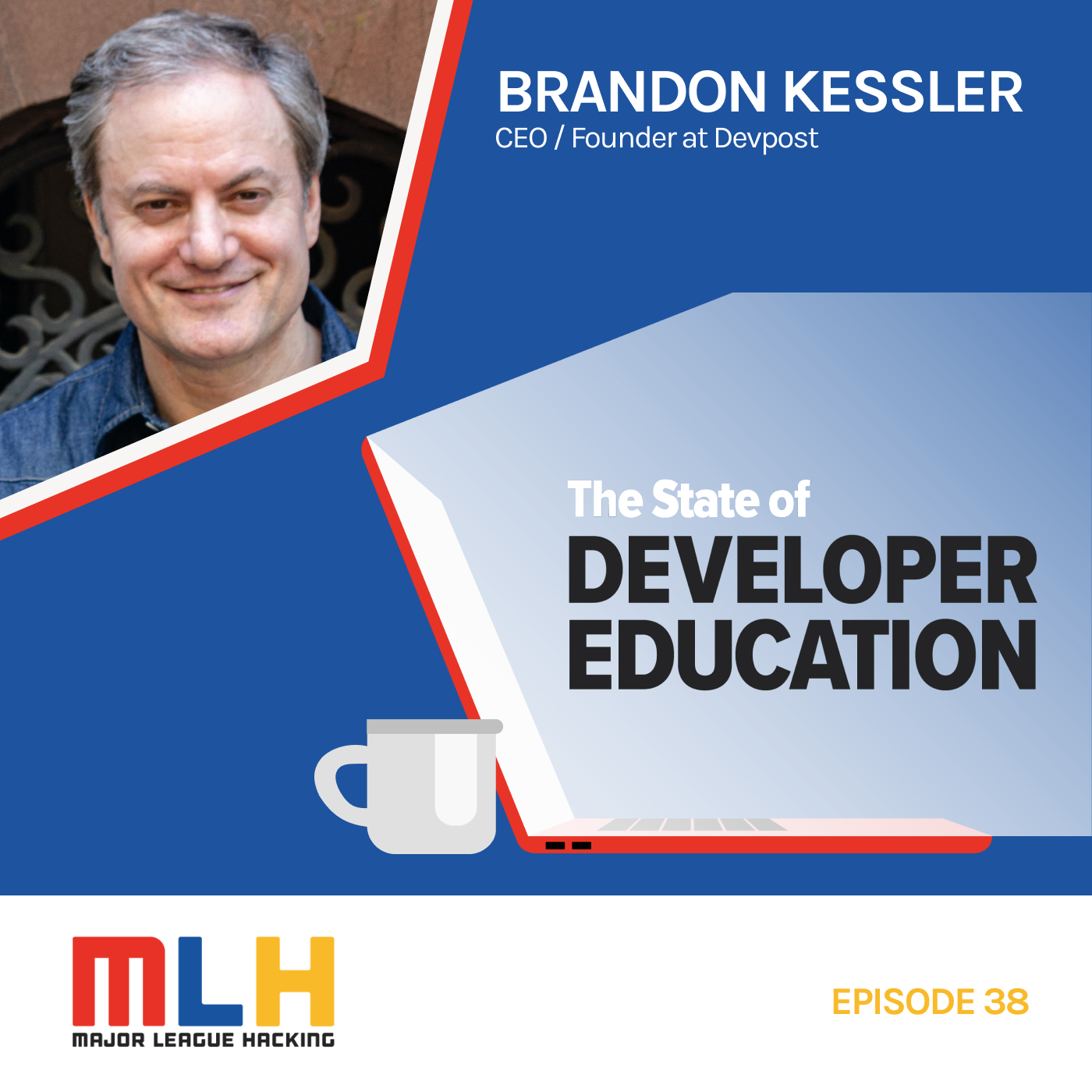 What Make a Hackathon Successful with Brandon Kessler, CEO and Founder of Devpost