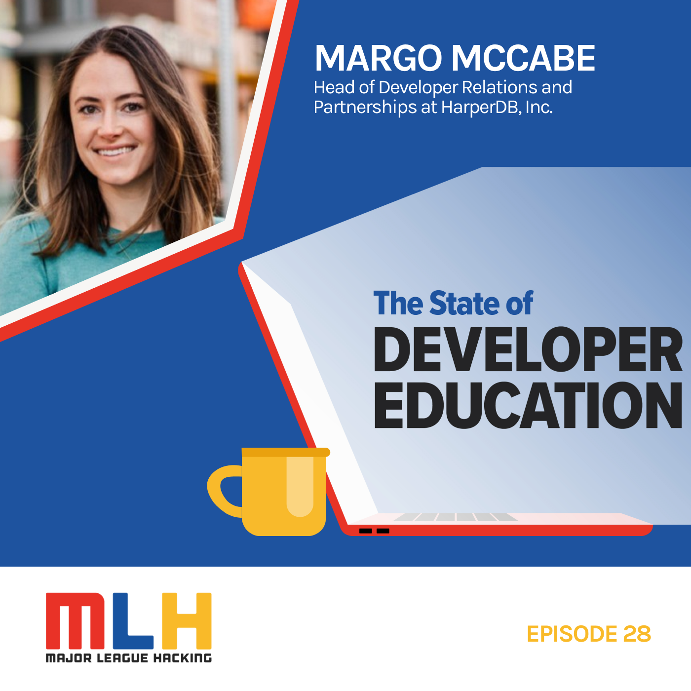 How to Be Present in the Dev Community with Margo McCabe, Head of Developer Relations at HarperDB