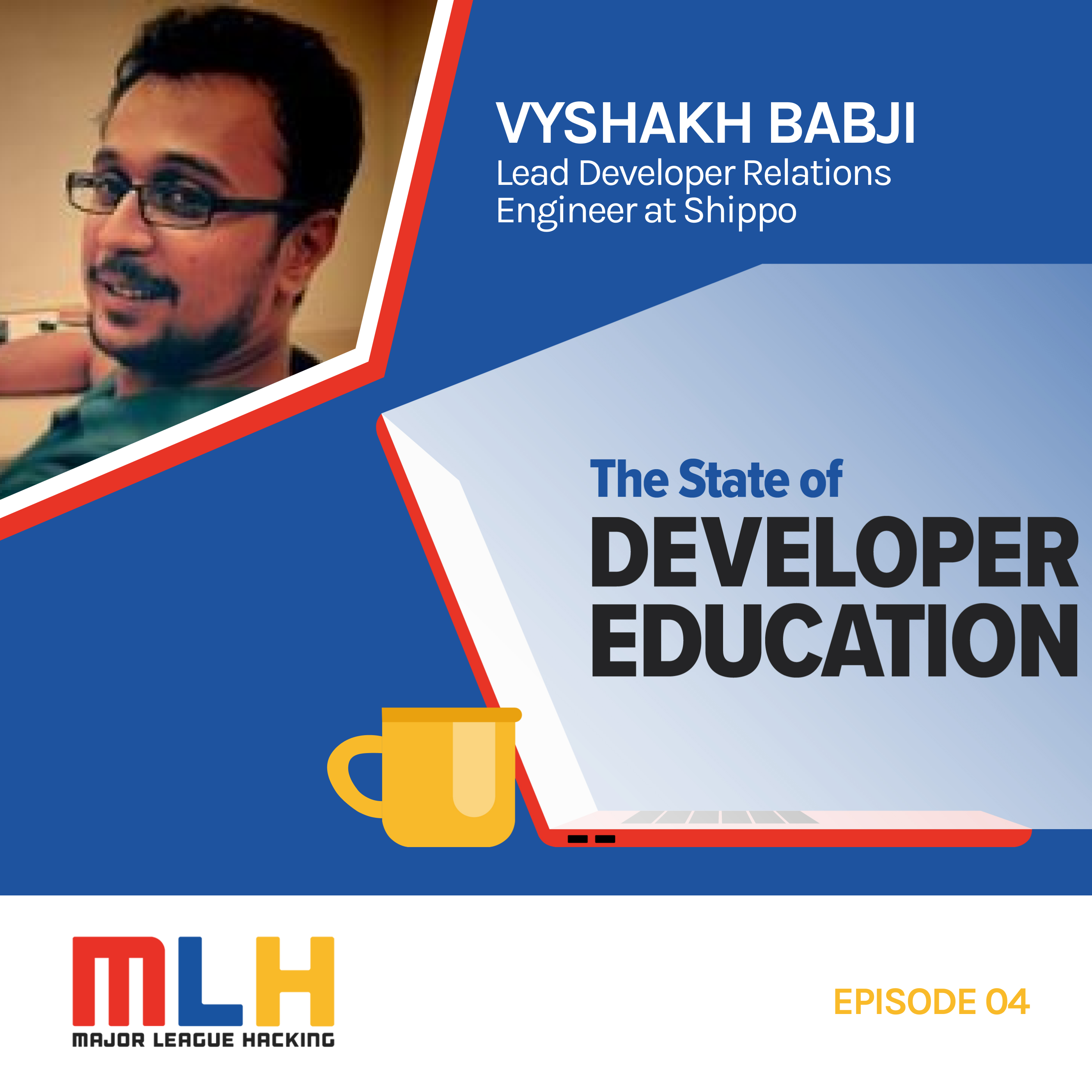 Mentoring and Educating the Developers: The Role of DevRels with Vyshakh Babji, Global Lead of DevRel at Shippo